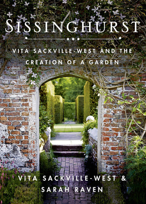 Sissinghurst: Vita SackvilleWest and the Creation of a Garden,Used