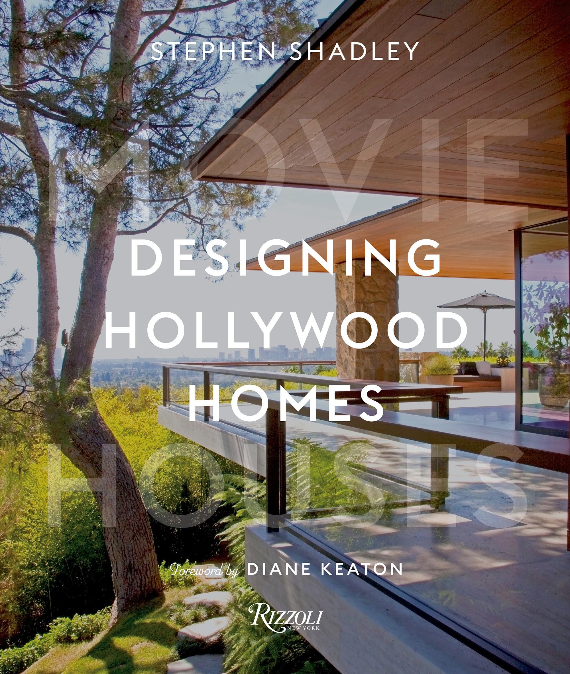 Designing Hollywood Homes: Movie Houses,New
