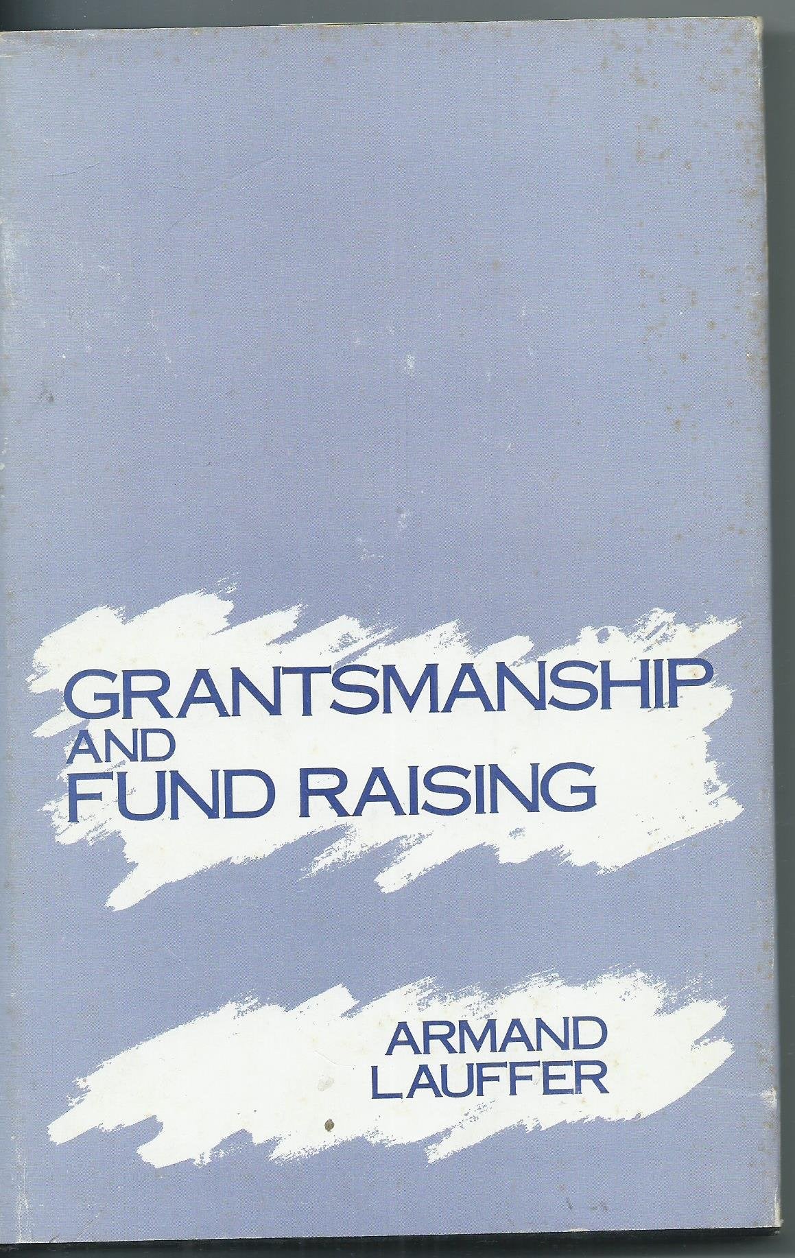 Grantsmanship And Fund Raising,Used