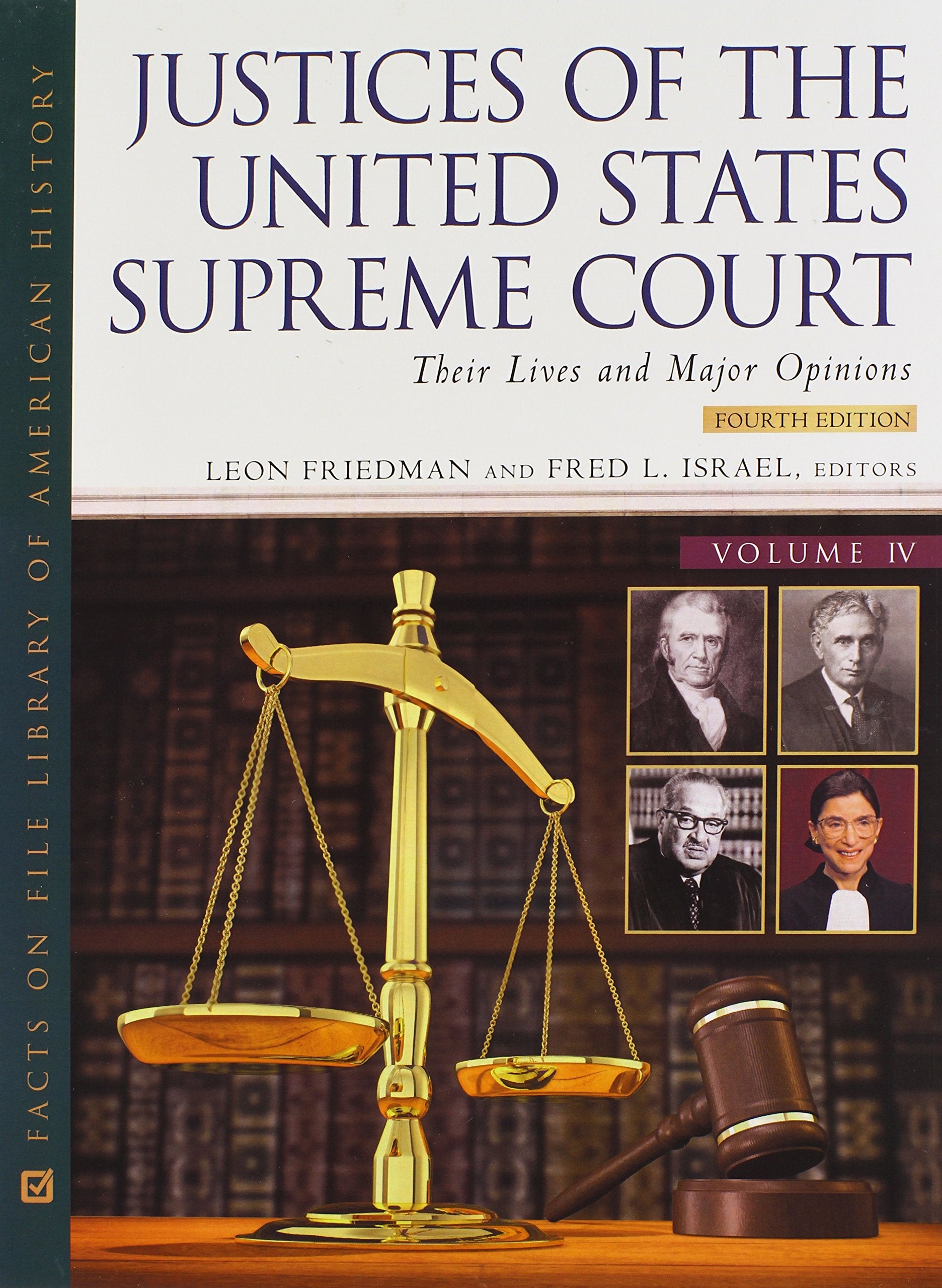 Justices of the United States Supreme Court, Fourth Edition, 4Volume Set: Their Lives and Major Opinions (Facts on File Library,New