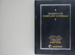 Gaming Law: Cases and Materials,New