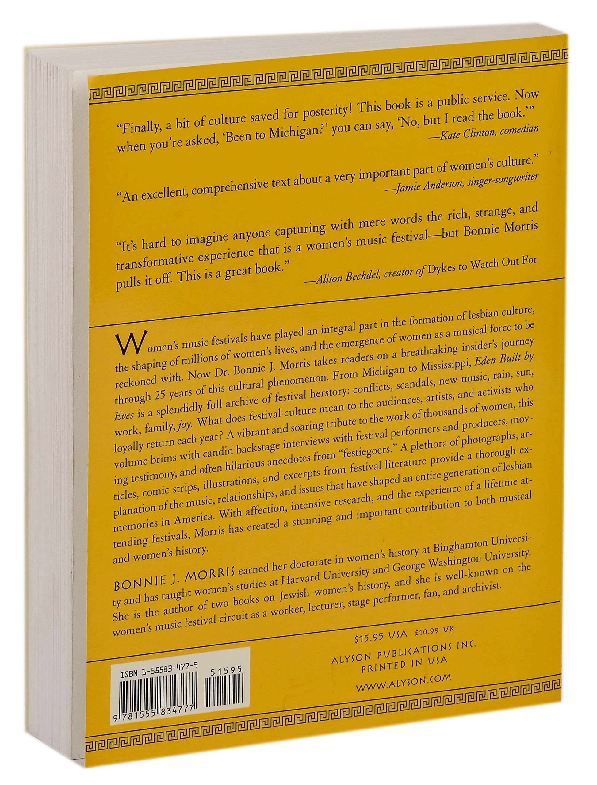 Eden Built by Eves: The Culture of Women's Music Festivals,Used