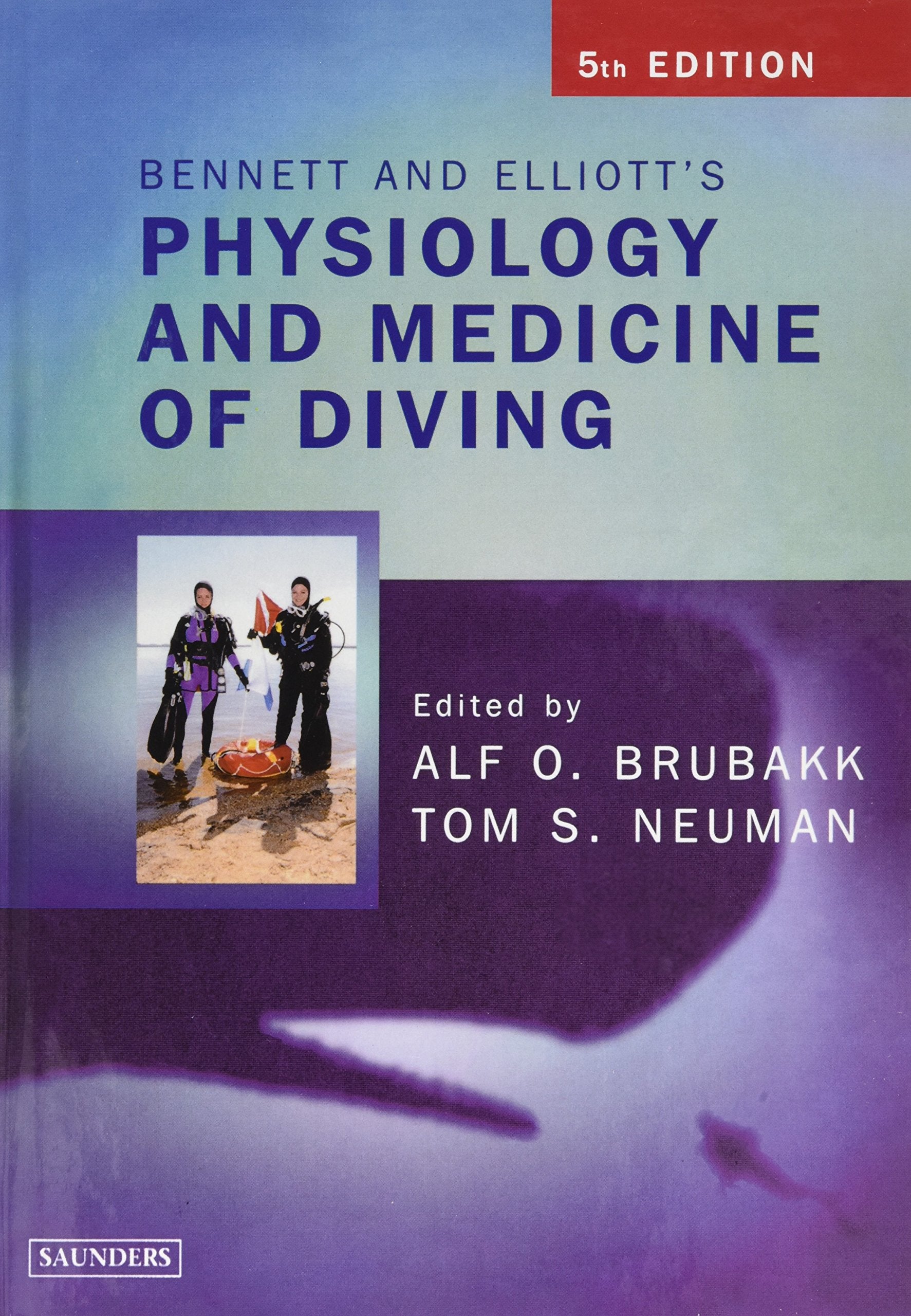 Bennett And Elliotts' Physiology And Medicine Of Diving