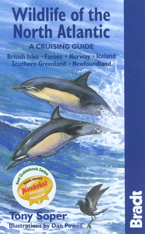 Wildlife of the North Atlantic: A Cruising Guide (Bradt Wildlife Guides),Used