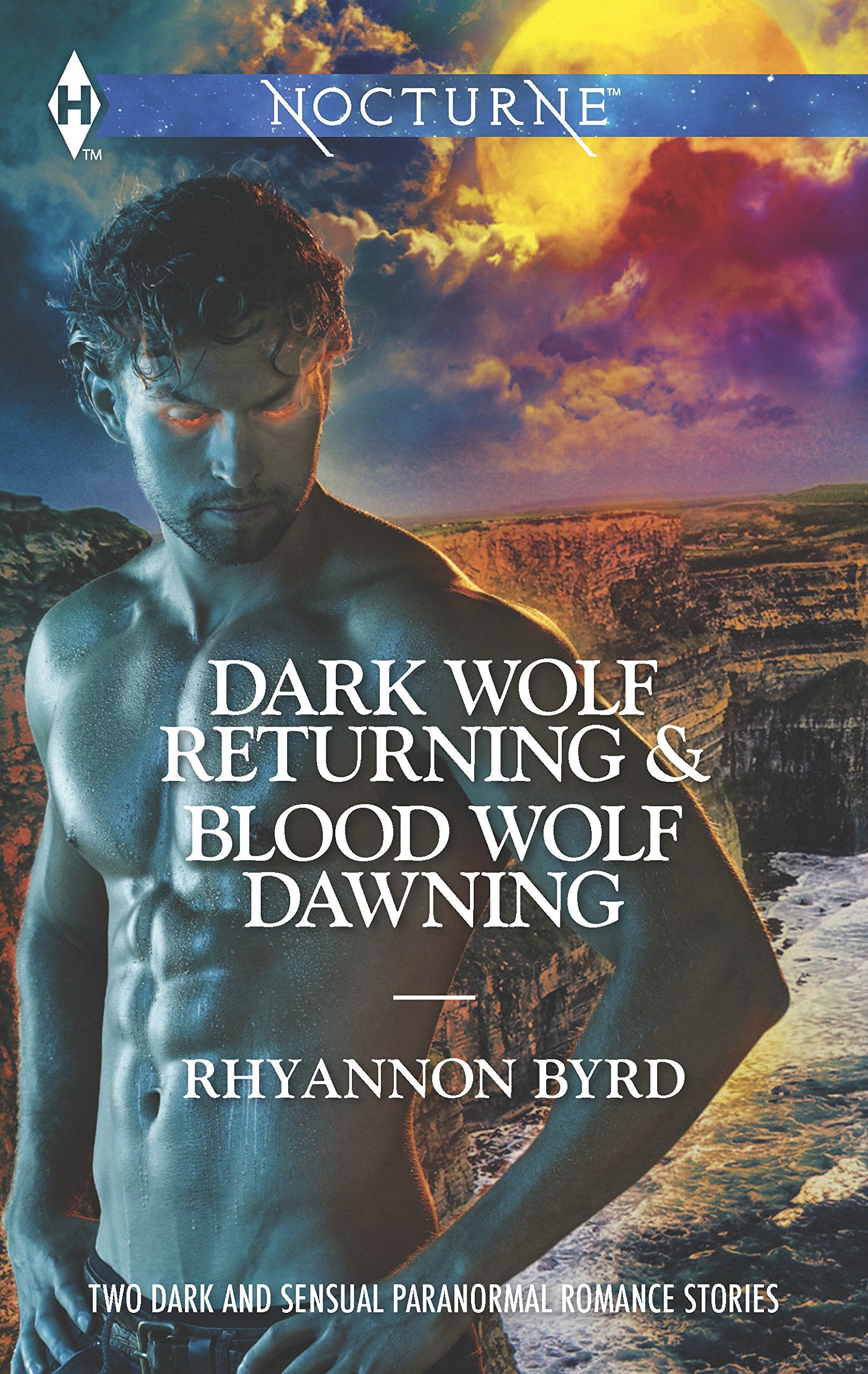 Dark Wolf Returning And Blood Wolf Dawning: An Anthology (Harlequin Nocturne)