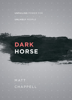 Dark Horse: Unfailing Power for Unlikely People,Used