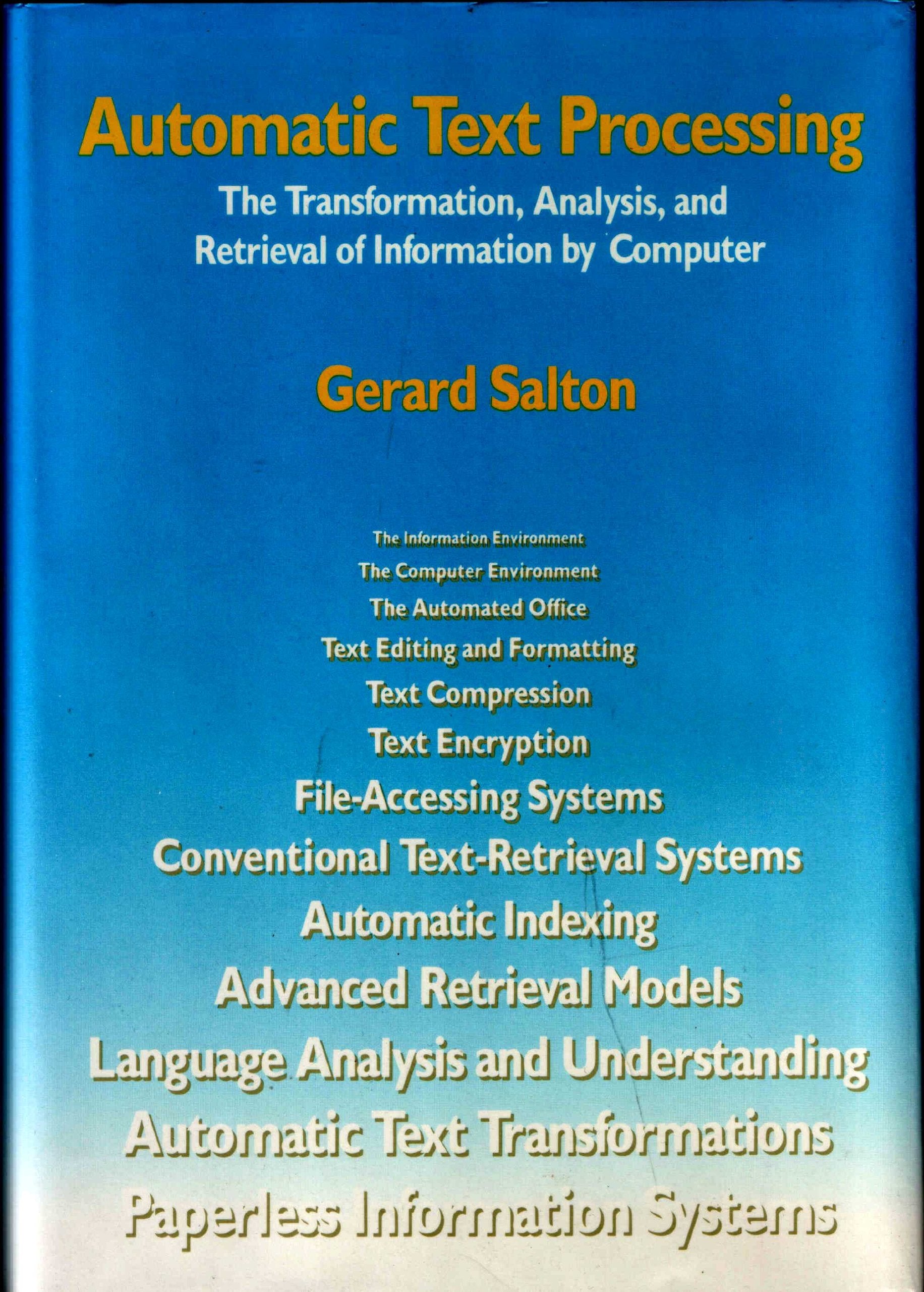 Automatic Text Processing: The Transformation Analysis and Retrieval of Information by Computer,Used