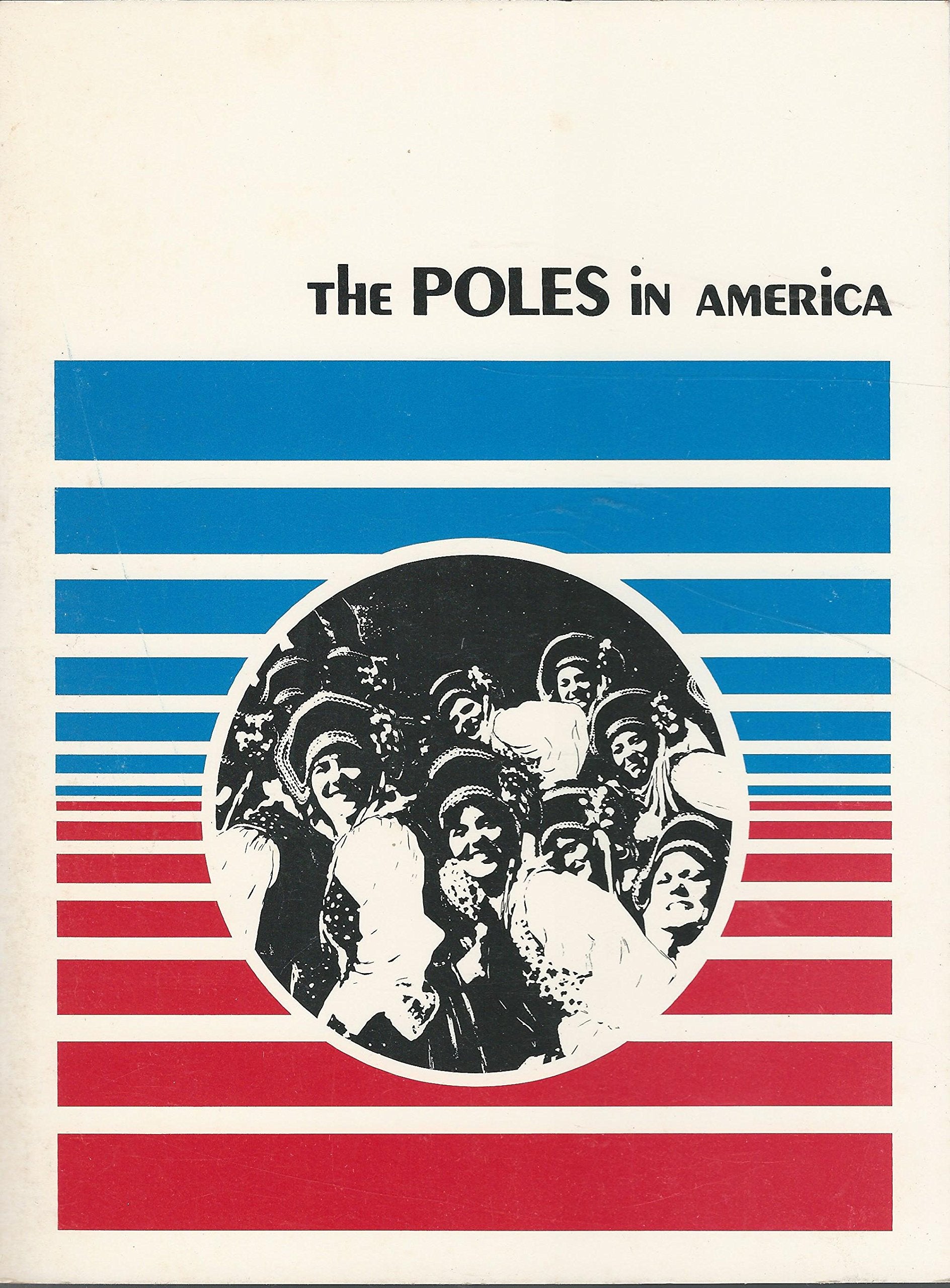 The Poles in America (In America Series),Used