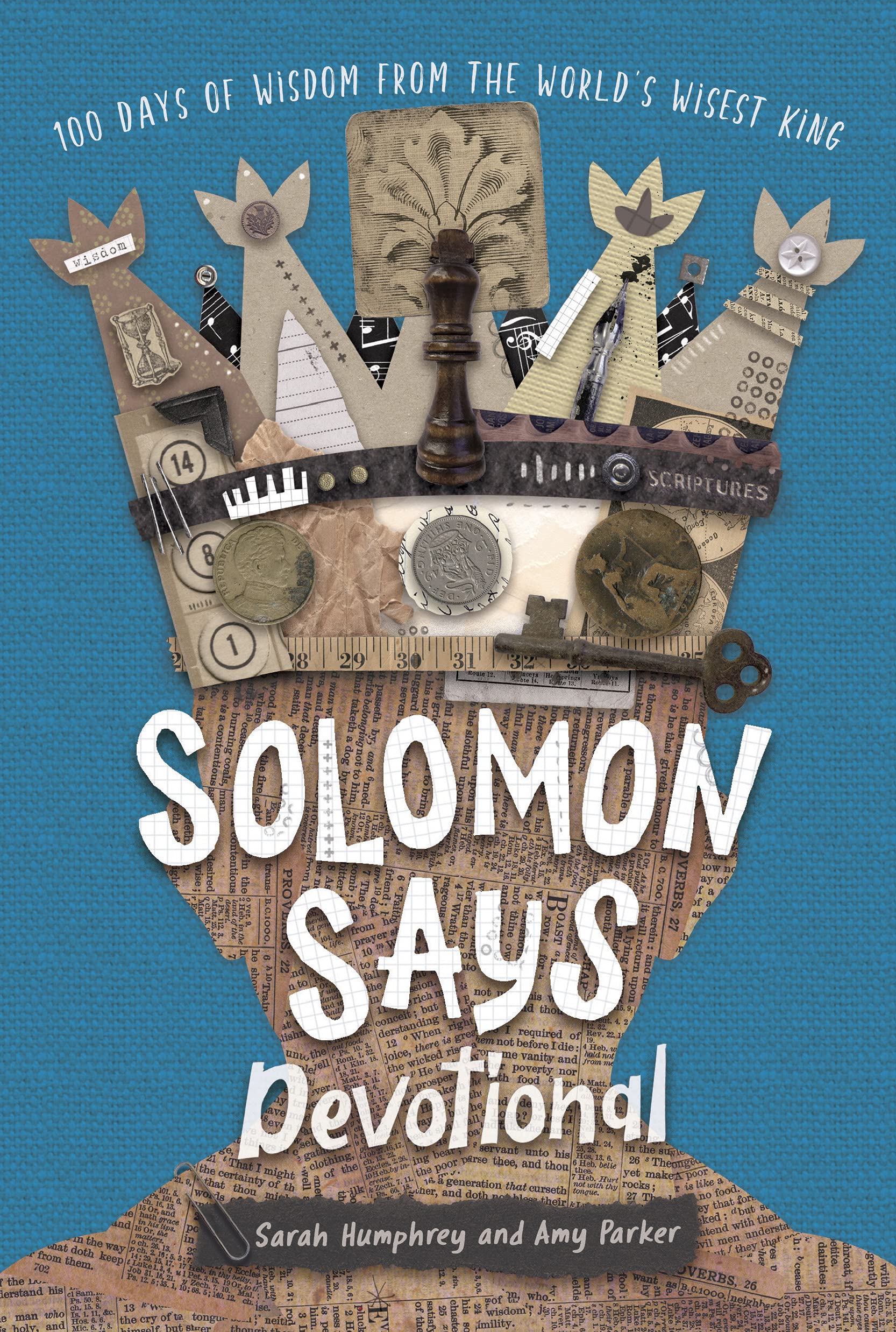 Solomon Says Devotional: 100 Days Of Wisdom From The World'S Wisest King