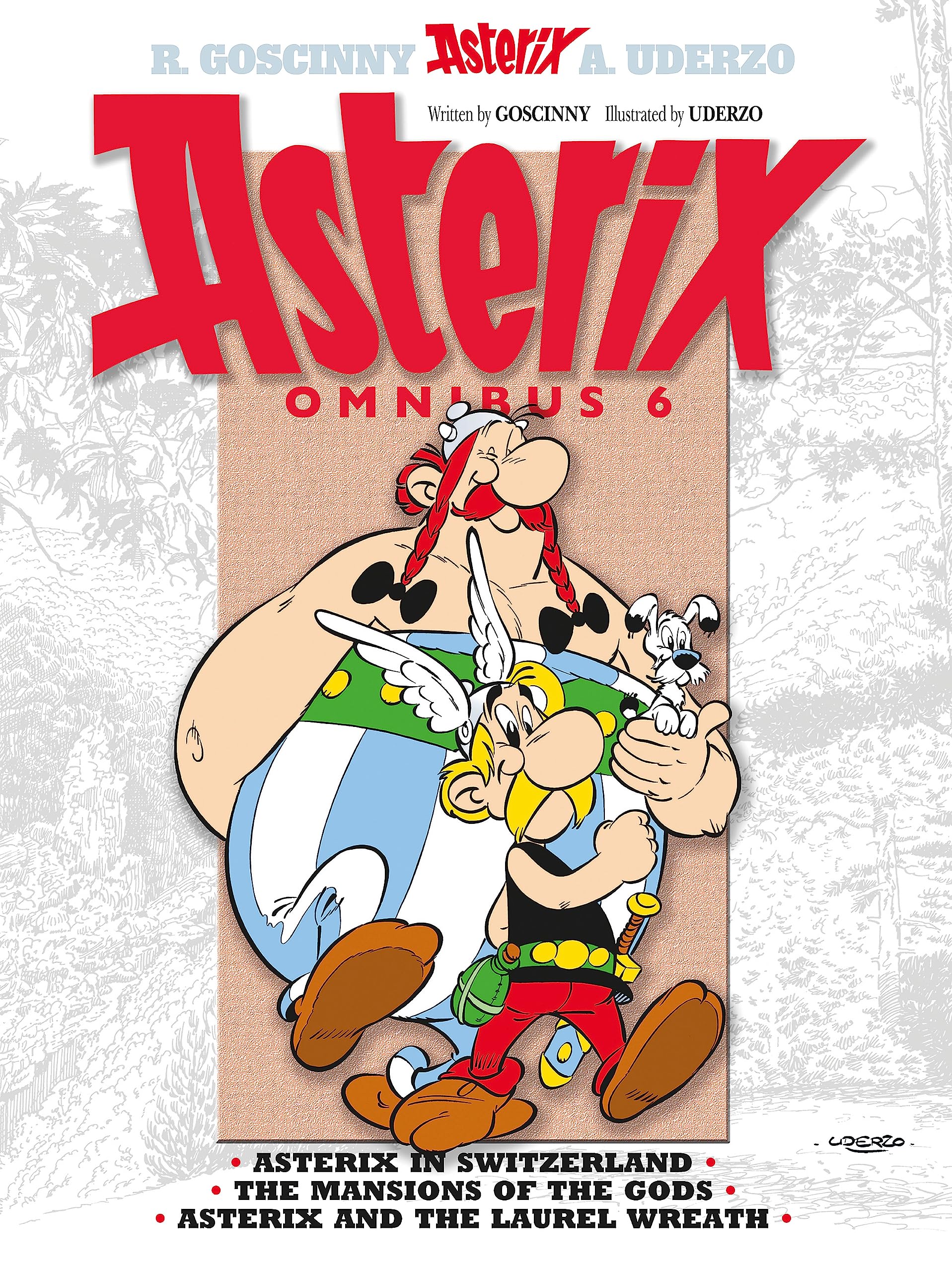 Asterix Omnibus 6: Includes Asterix in Switzerland #16, The Mansions of the Gods #17, and Asterix and the Laurel Wreath #18,Used