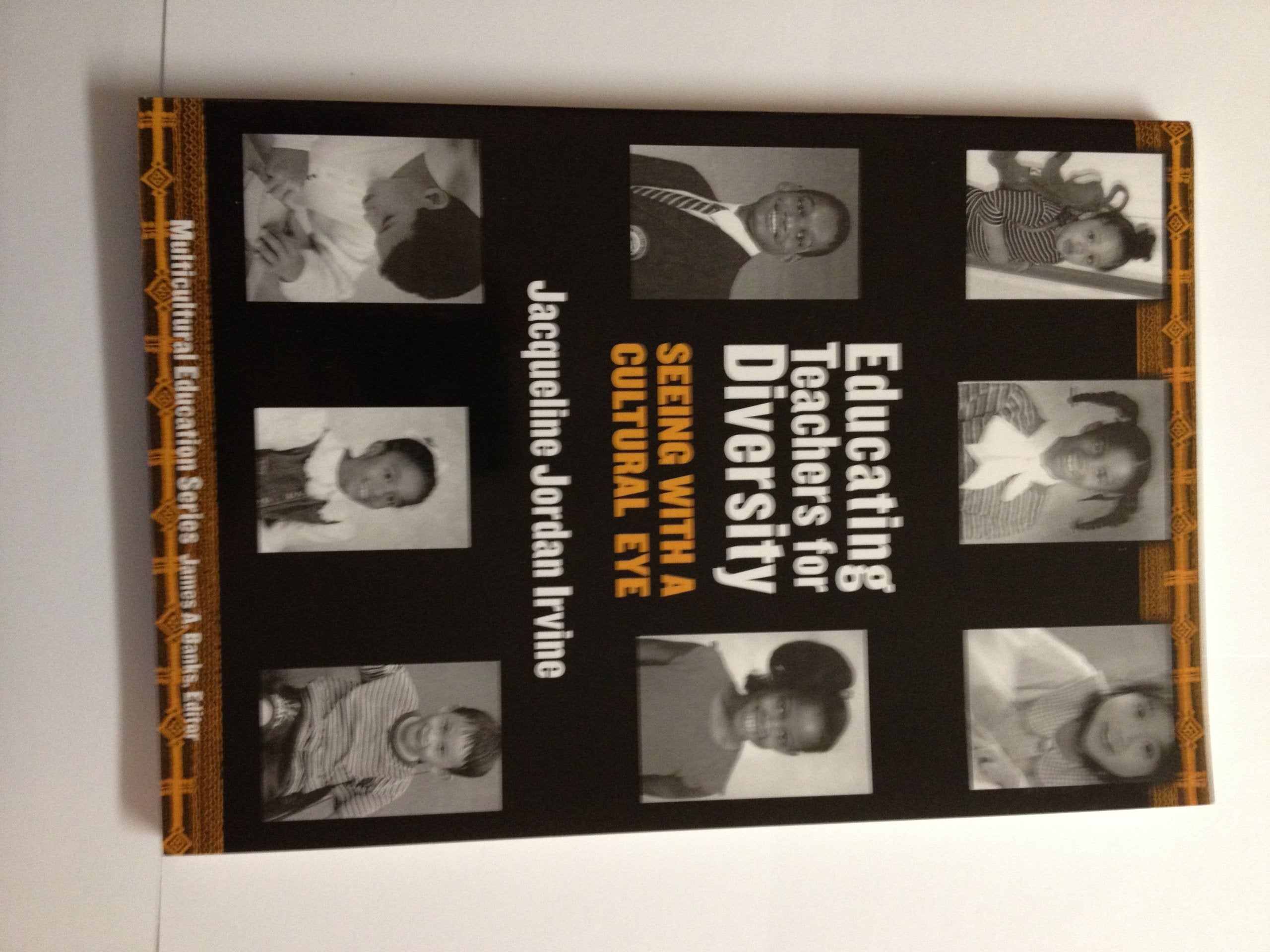 Educating Teachers For Diversity: Seeing With A Cultural Eye (Multicultural Education Series),New