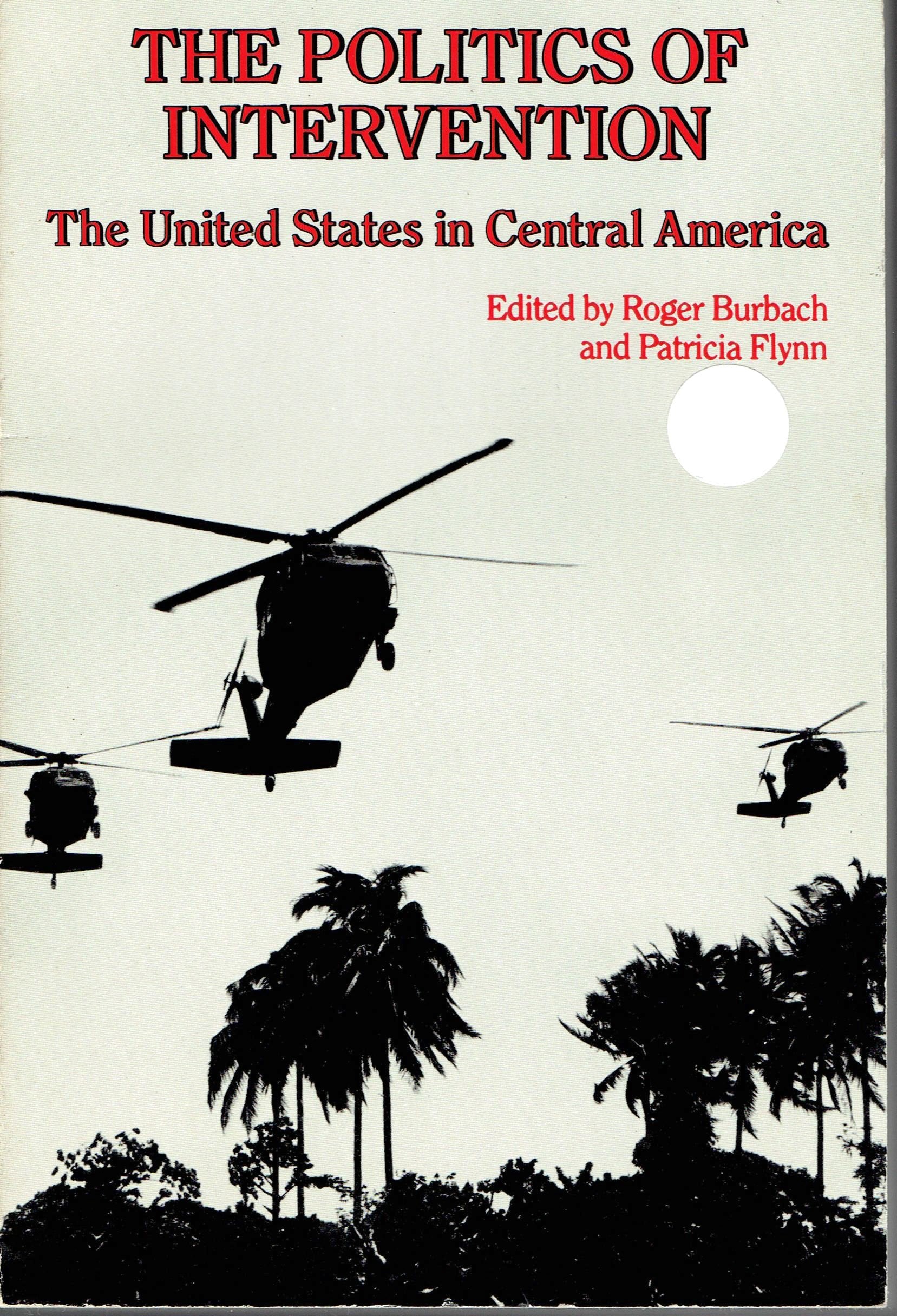 Politics of Intervention (Mr/Censa Series on the Americas),Used