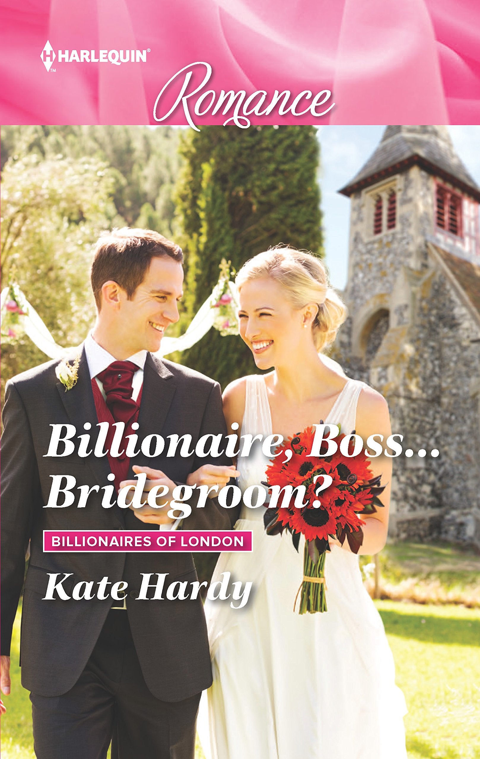 Billionaire, Boss...Bridegroom? (Billionaires of London),Used