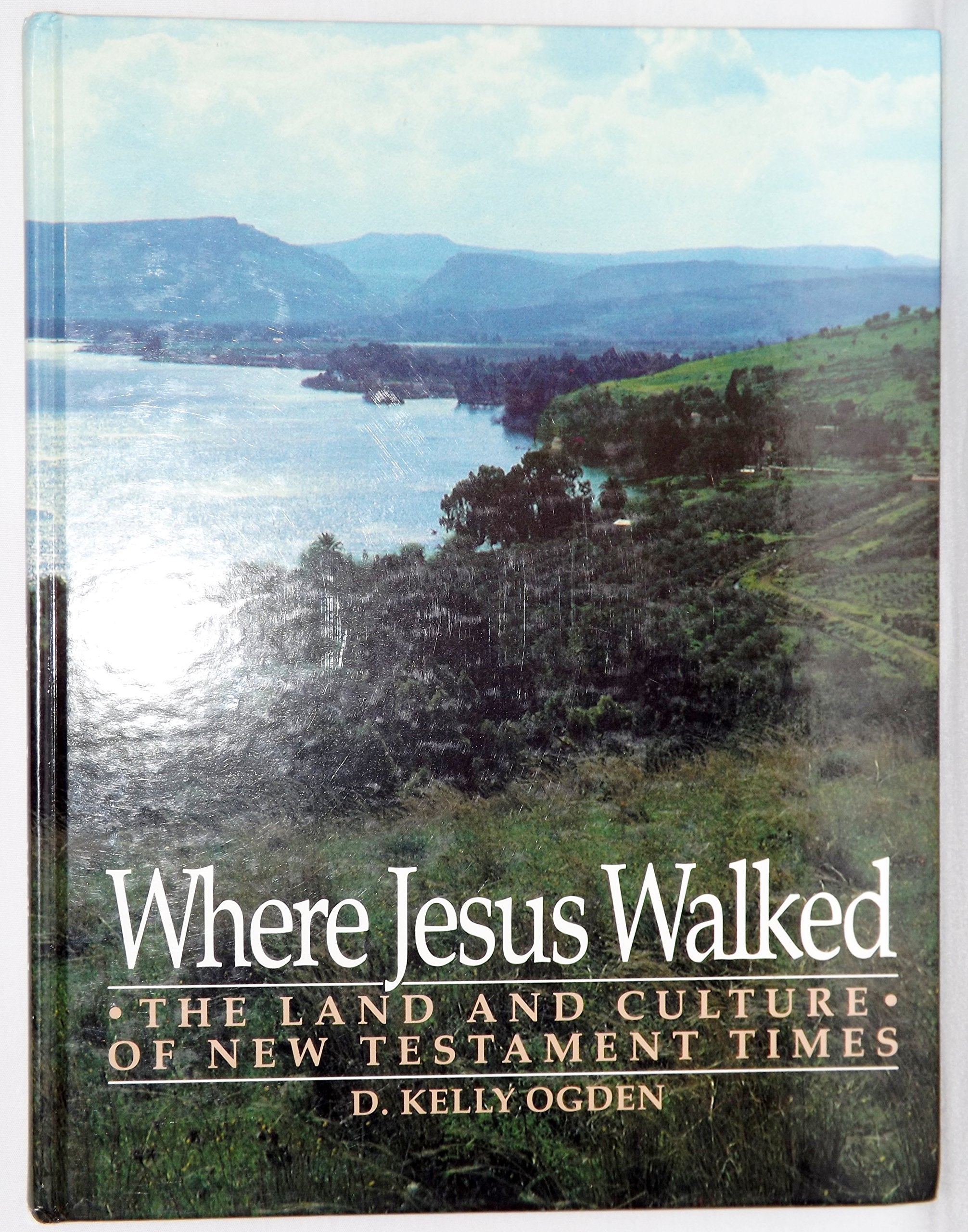 Where Jesus Walked: The Land and Culture of New Testament Times,Used