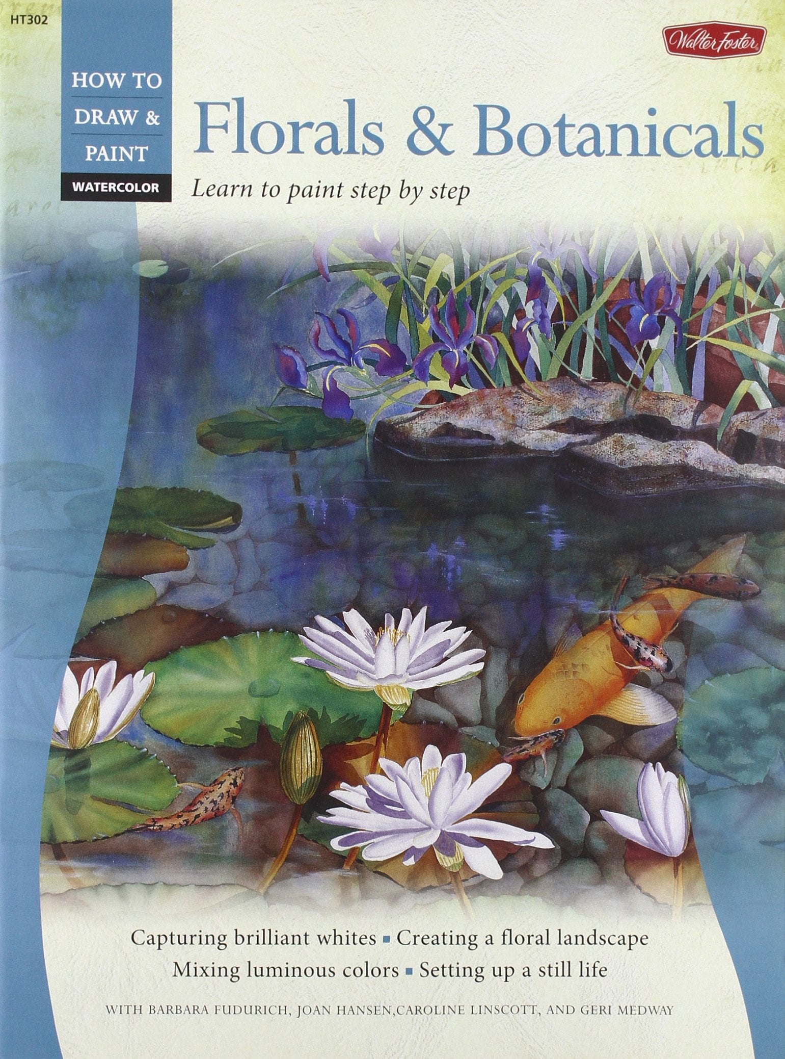 Watercolor: Florals & Botanicals: Learn To Paint Step By Step (How To Draw & Paint)