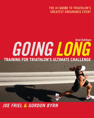 Going Long: Training for Triathlon's Ultimate Challenge,Used
