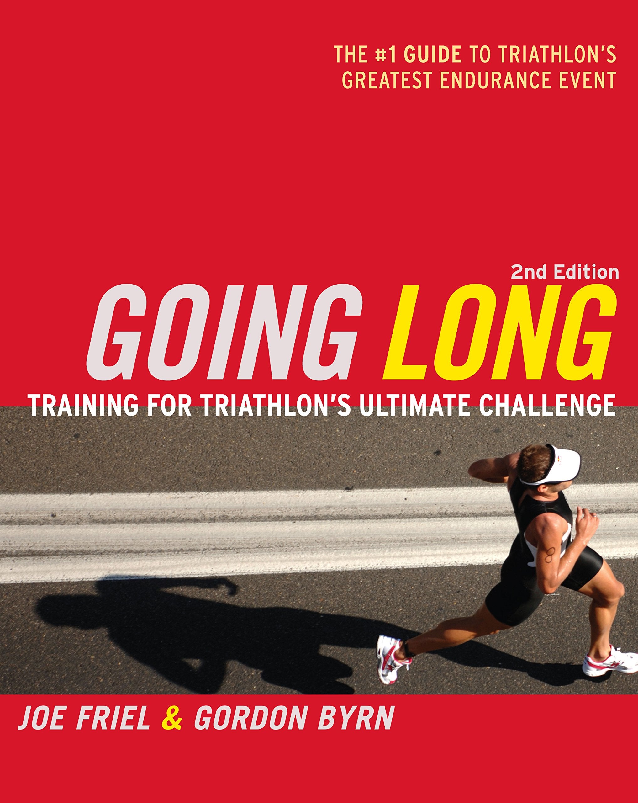 Going Long: Training For Triathlon'S Ultimate Challenge