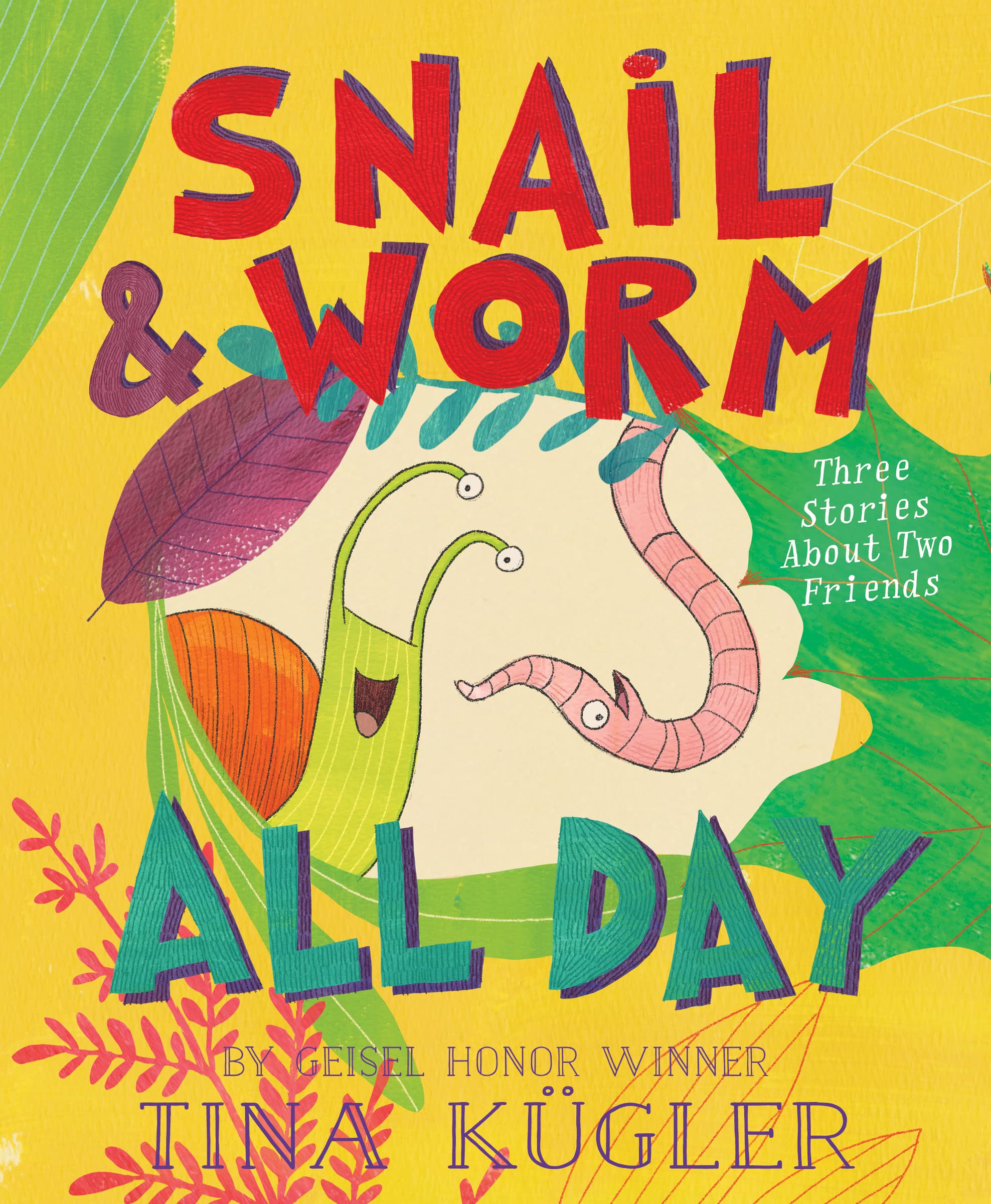 Snail And Worm All Day: Three Stories About Two Friends,Used