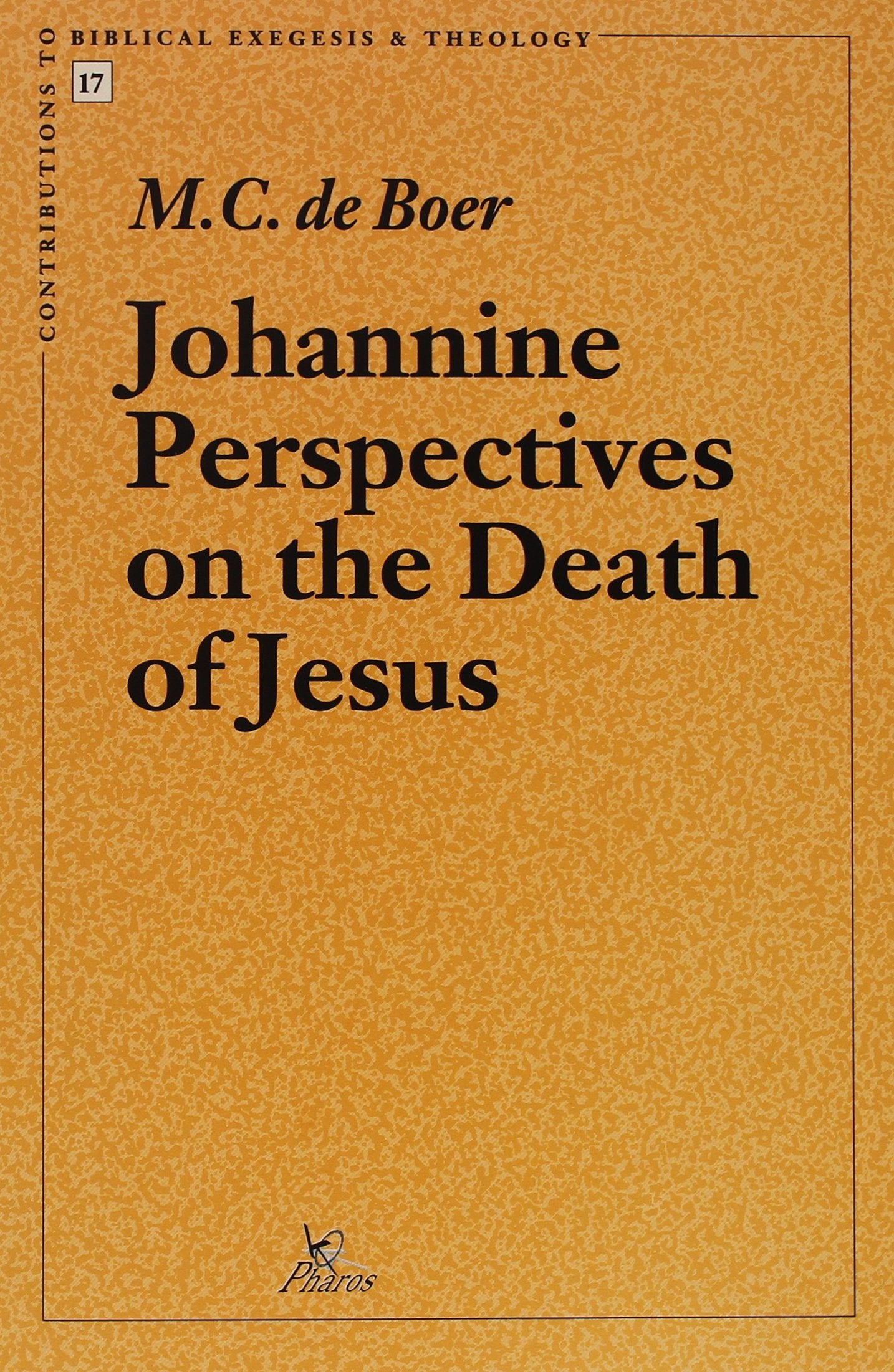 Johannine Perspectives On The Death Of Jesus (Contributions To Biblical Exegesis & Theology)