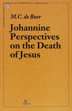 Johannine Perspectives On The Death Of Jesus (Contributions To Biblical Exegesis & Theology)