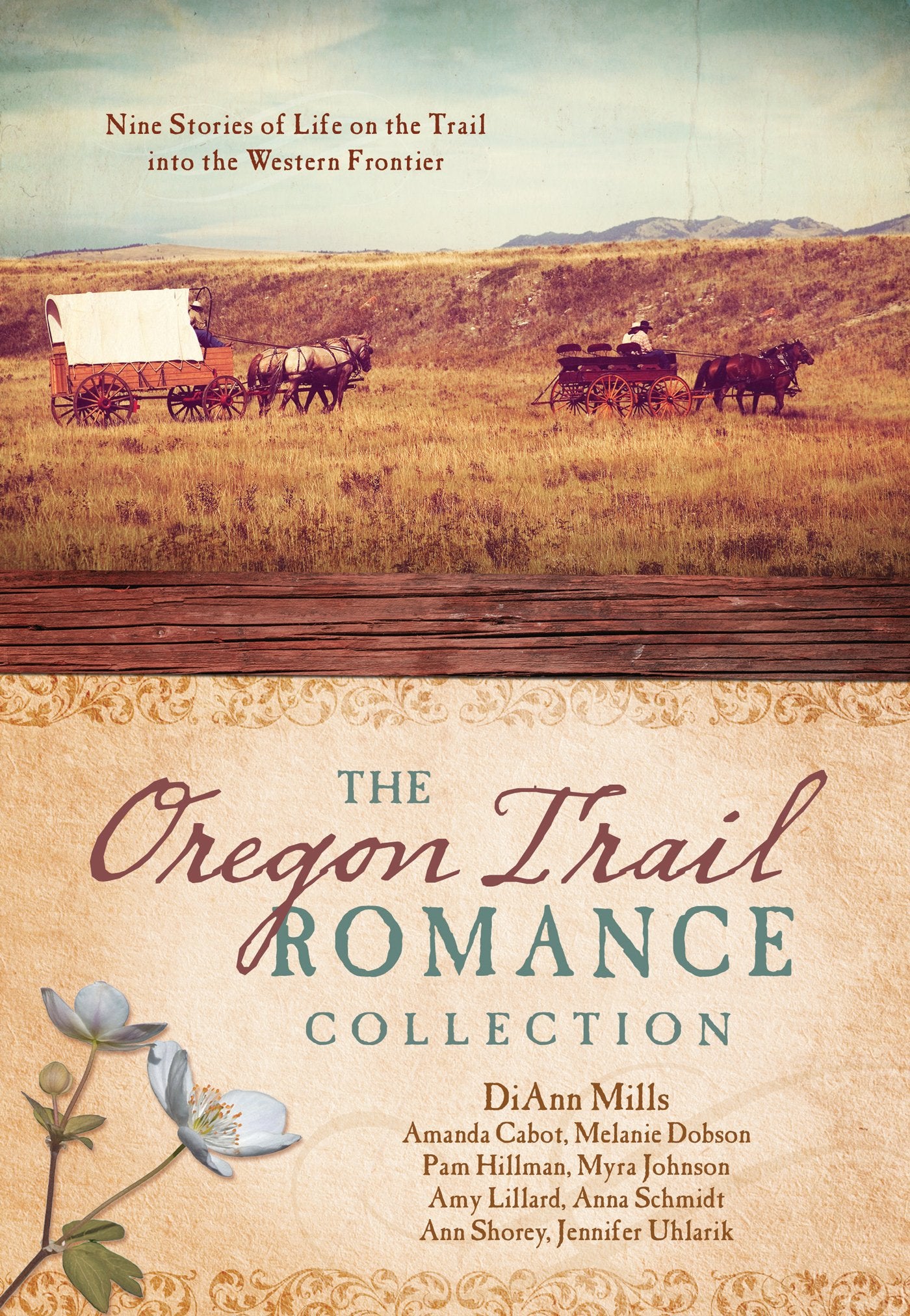 The Oregon Trail Romance Collection: 9 Stories of Life on the Trail into the Western Frontier,Used