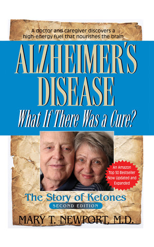 Alzheimer's Disease: What If There Was a Cure?: The Story of Ketones,Used