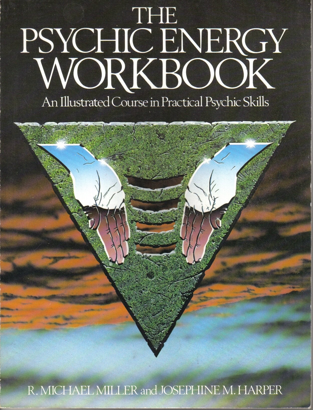 The Psychic Energy Workbook: An Illustrated Course In Practical Psychic Skills,Used