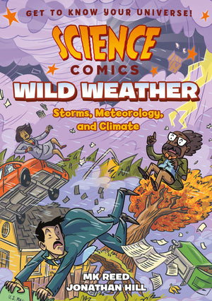 Science Comics: Wild Weather: Storms, Meteorology, and Climate,Used