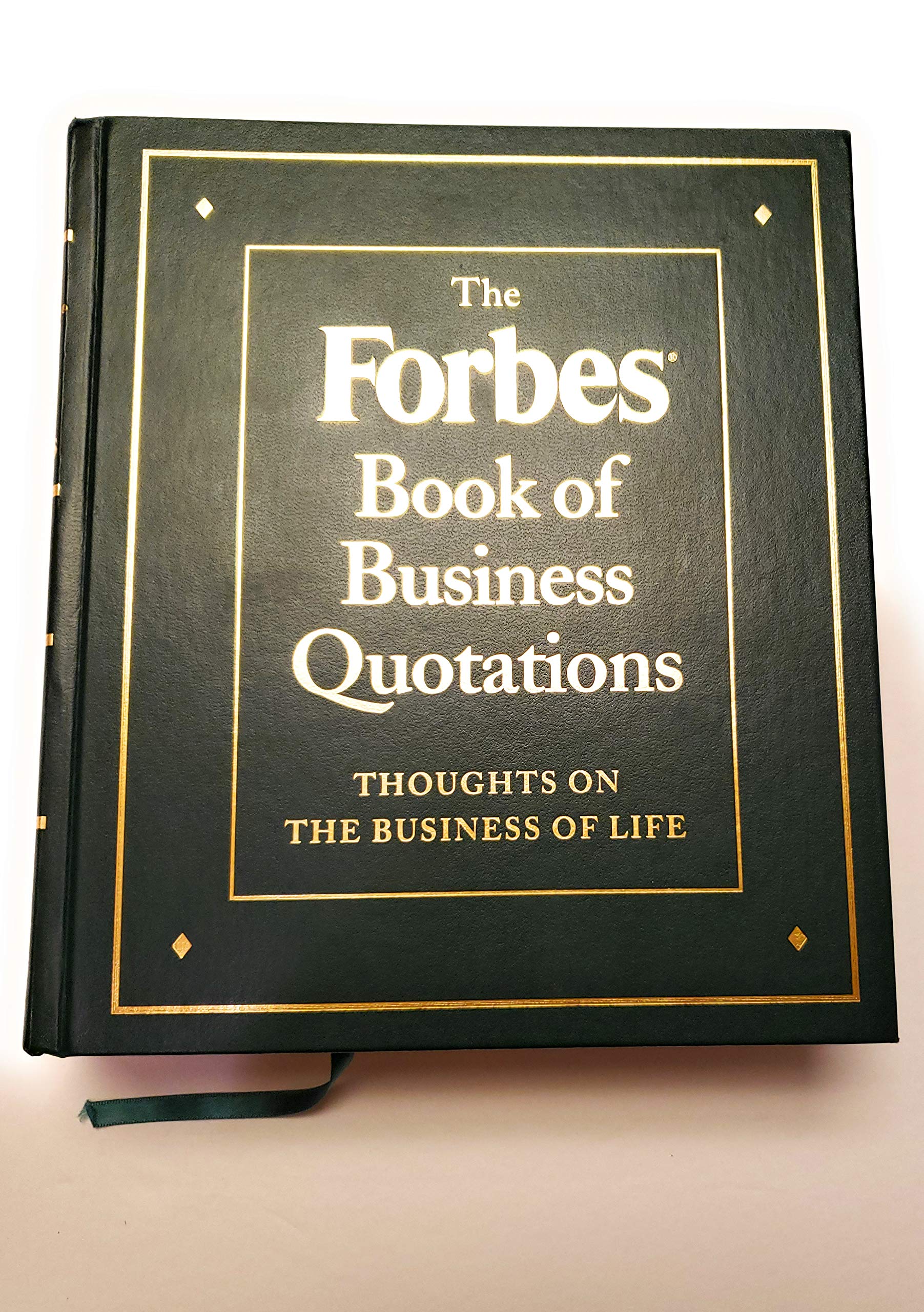 The Forbes Book of Business Quotations: 14,173 Thoughts on the Business of Life,New