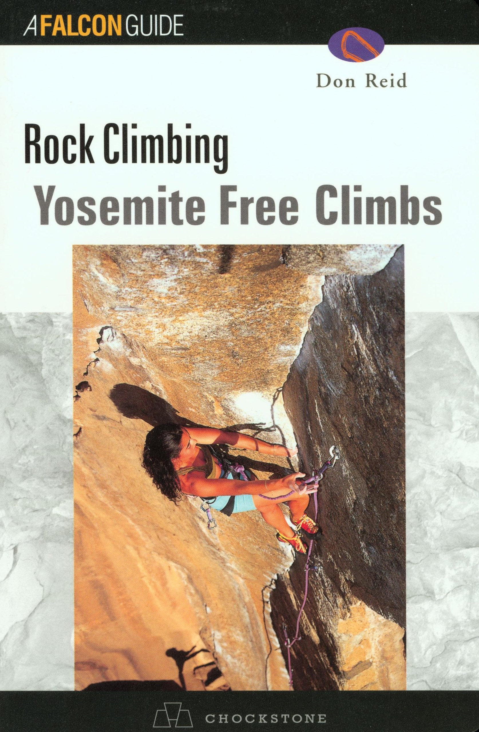 Yosemite Climbs: Free Climbs,New