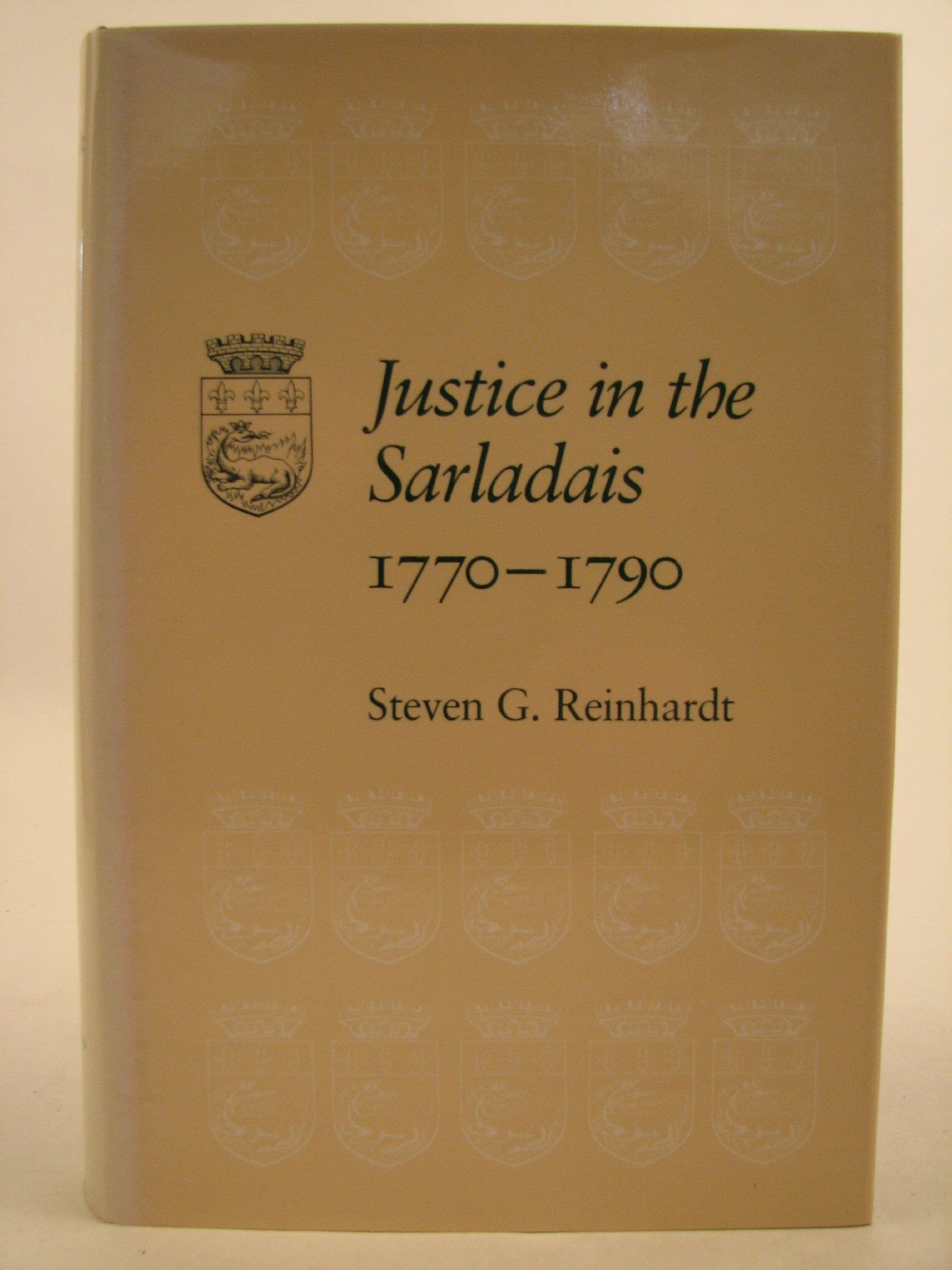 Justice In The Sarladais, 17701790,Used