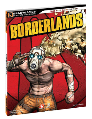 Borderlands Signature Series Strategy Guide (Bradygames Signature Series),New