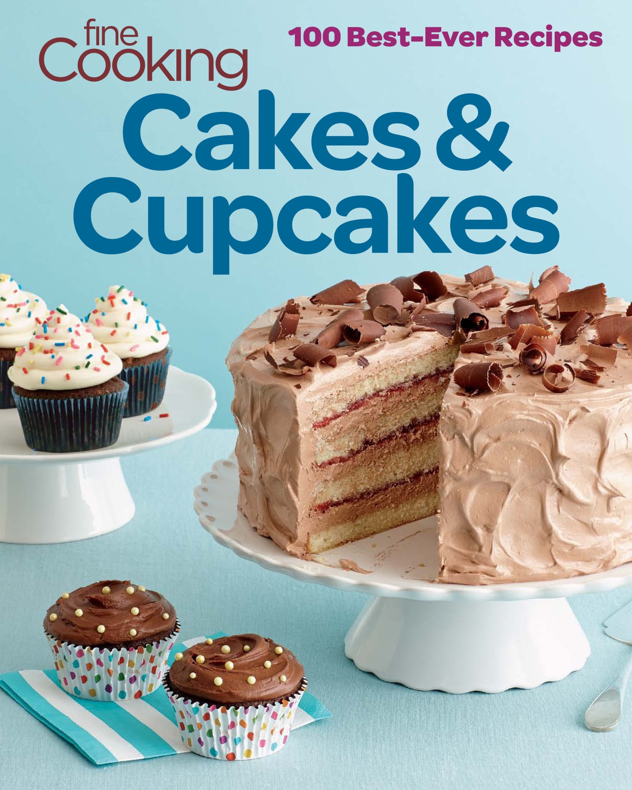Fine Cooking Cakes & Cupcakes: 100 Best Ever Recipes,Used