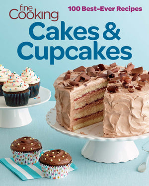 Fine Cooking Cakes & Cupcakes: 100 Best Ever Recipes,Used