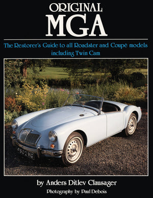 Original MGA: The Restorer's Guide to All Roadster and Coupe Models Including Twin Cam (Original Series),Used