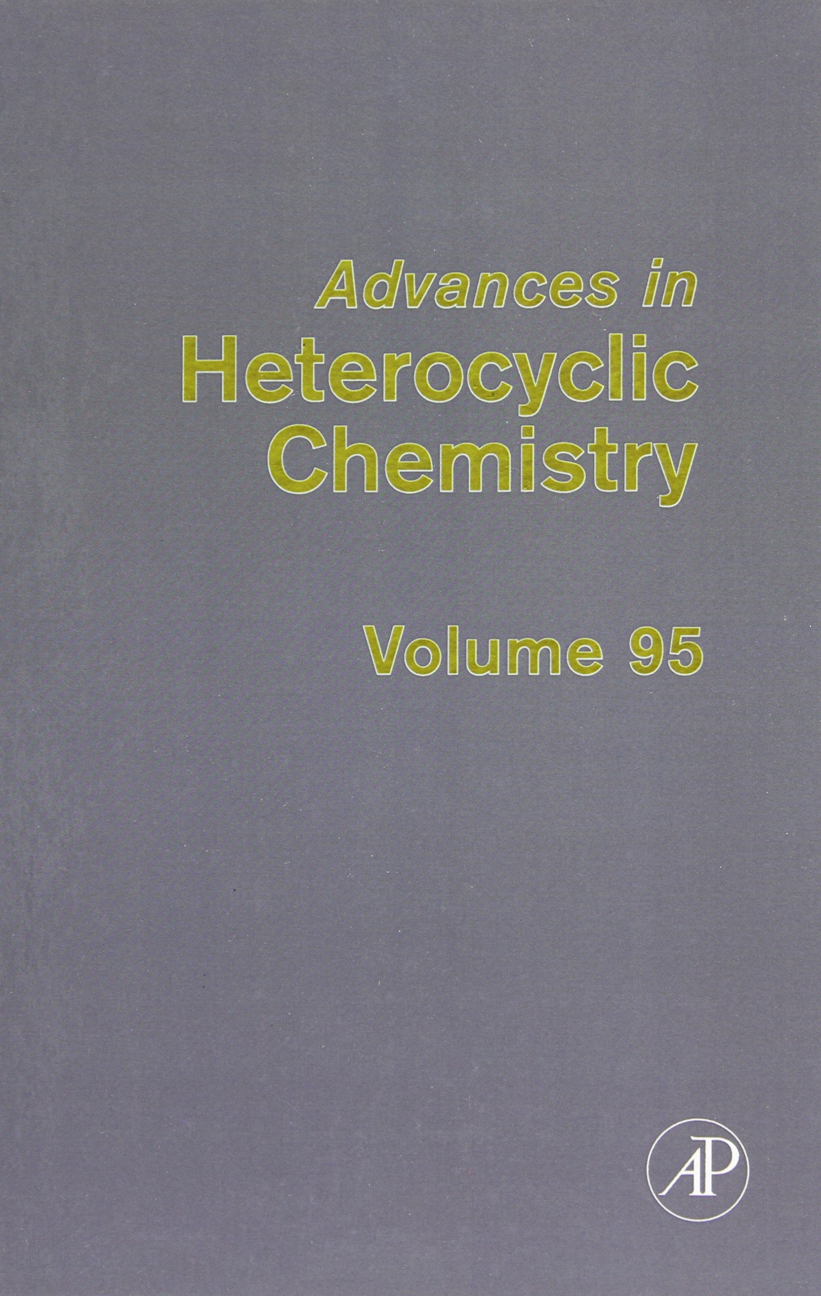 Advances in Heterocyclic Chemistry (Volume 95),New