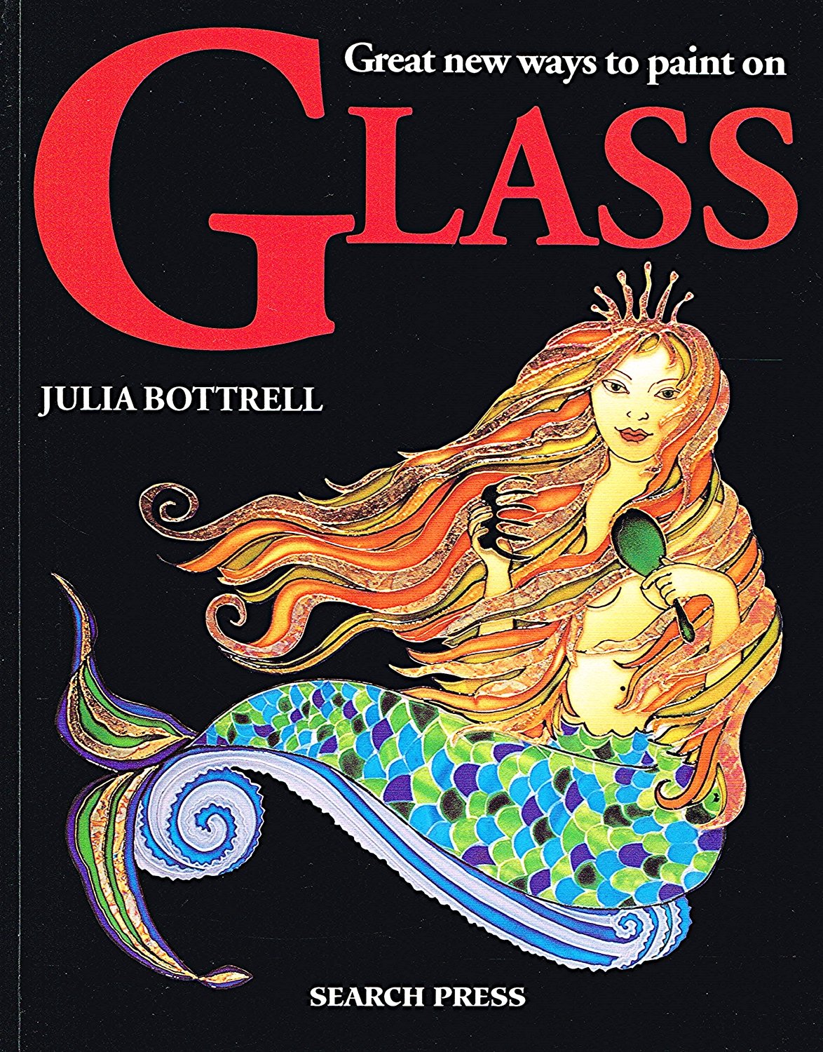 Great New Ways to Paint on Glass,Used