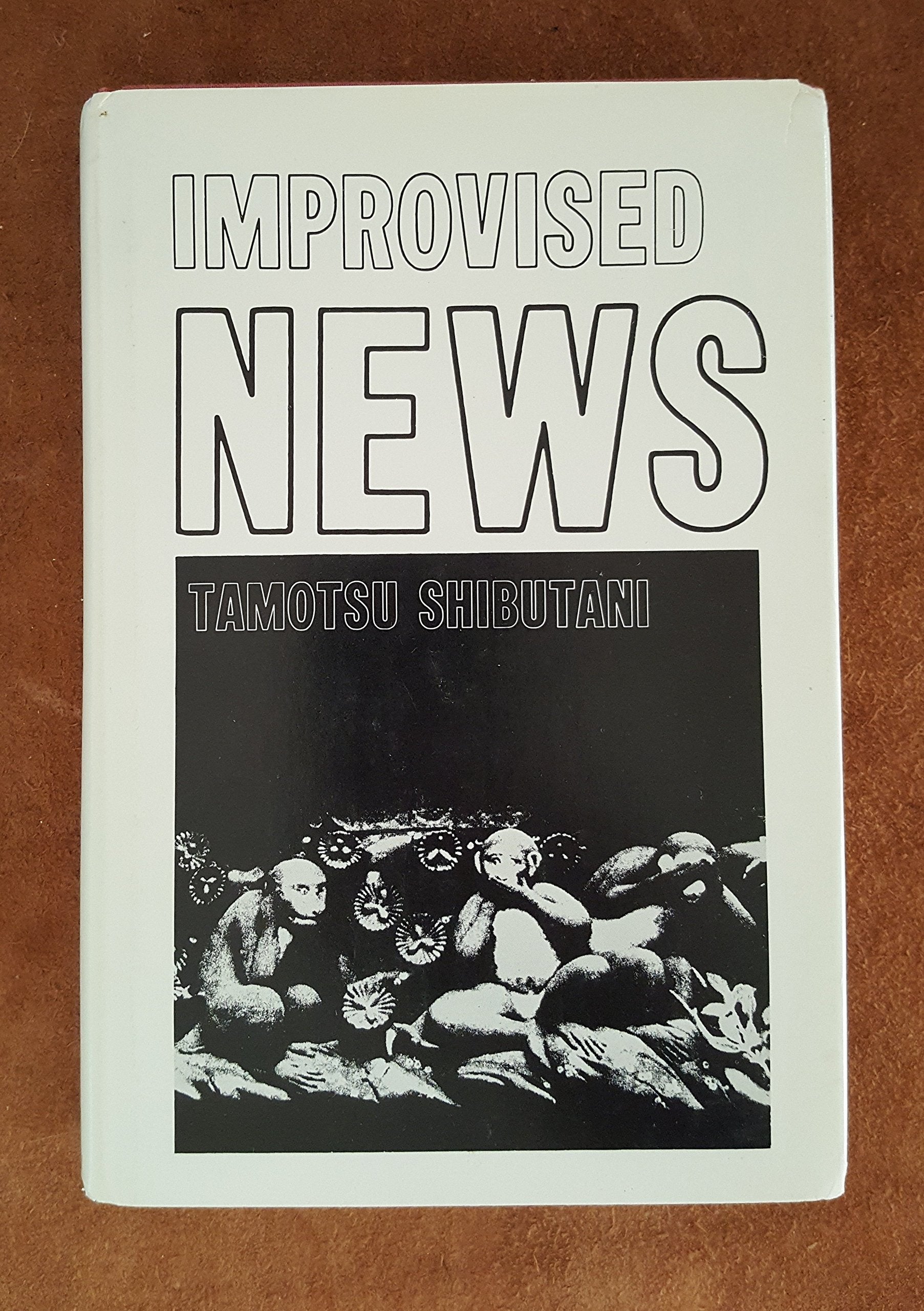 Improvised News: A Sociological Study of Rumor,Used