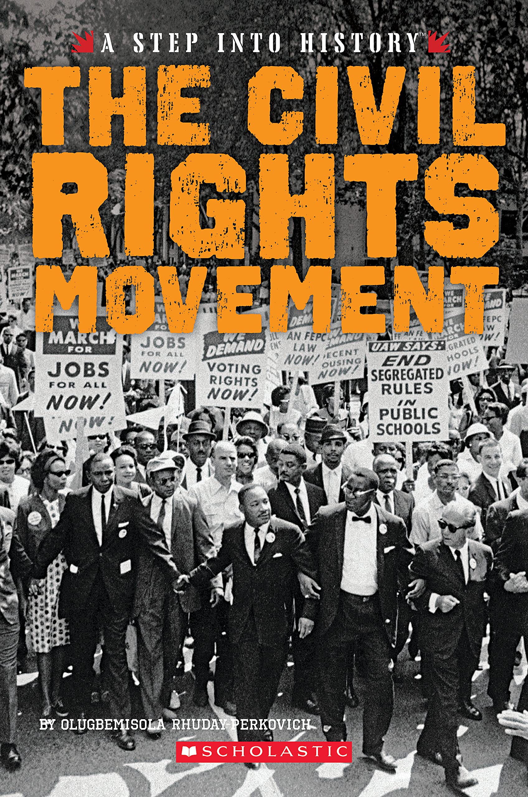 The Civil Rights Movement (A Step Into History)