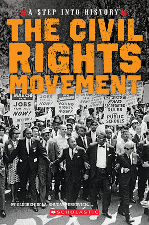 The Civil Rights Movement (A Step Into History)