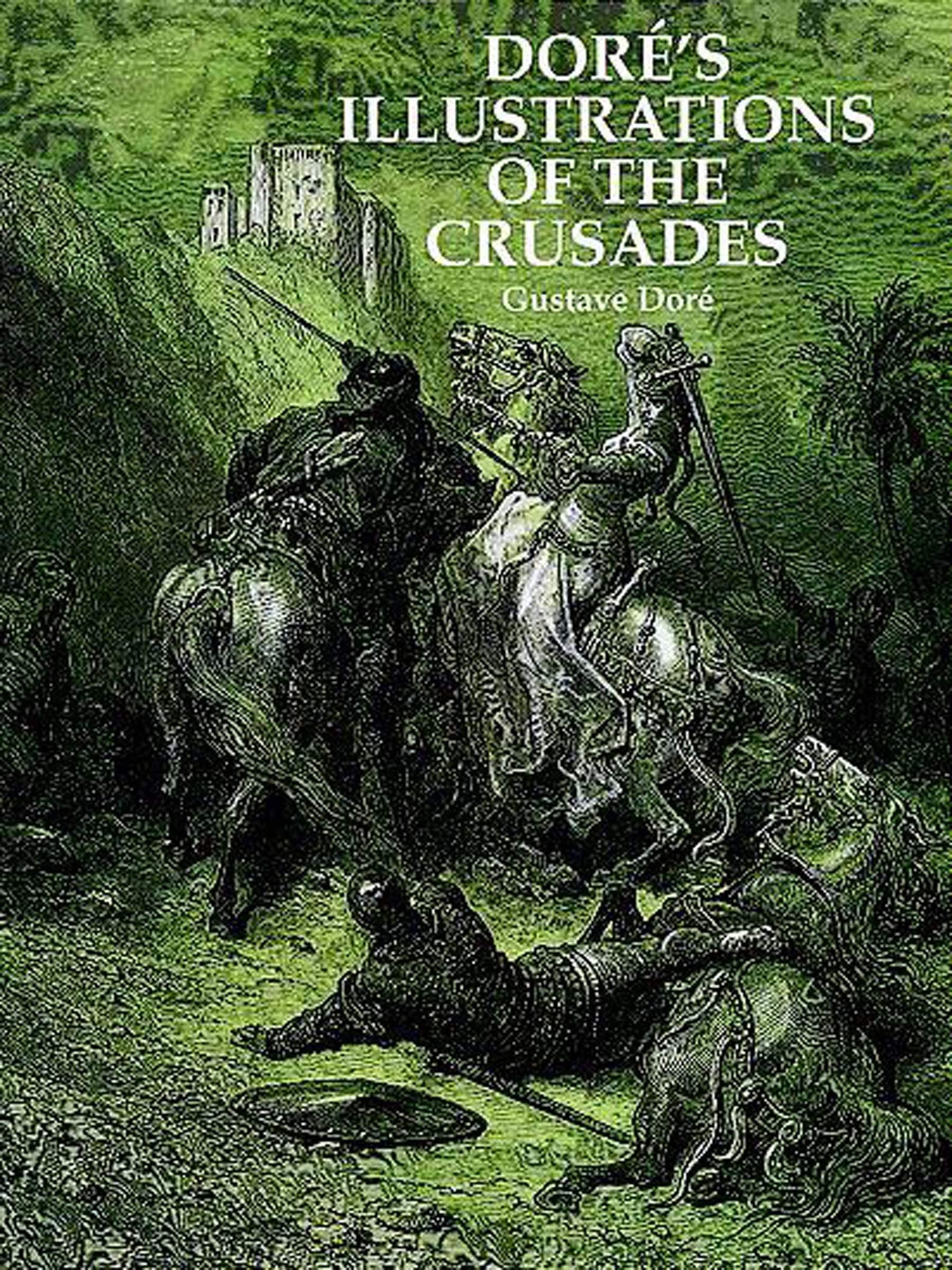 Dores Illustrations of the Crusades (Dover Pictorial Archives)