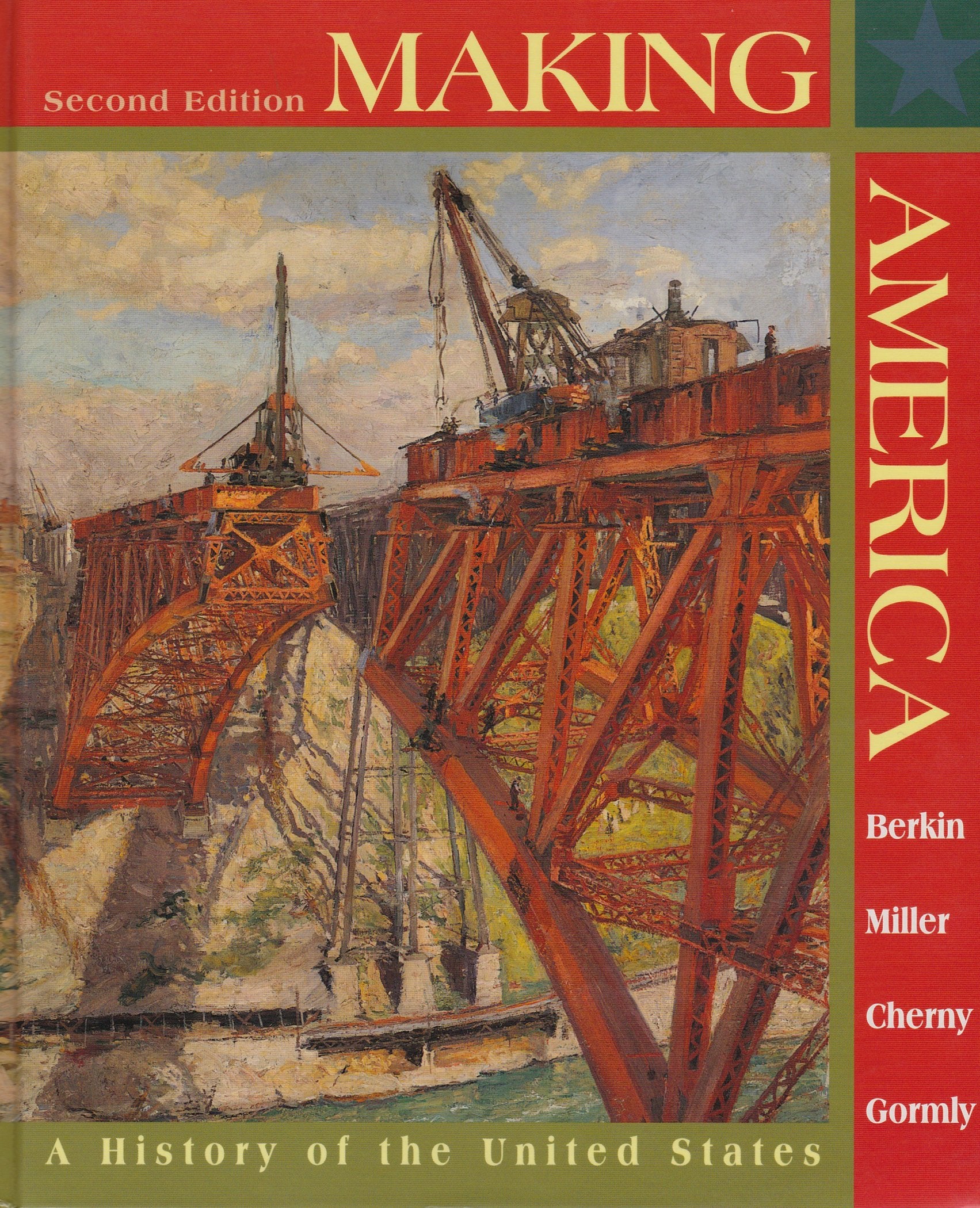 Making America: A History Of The United States,New