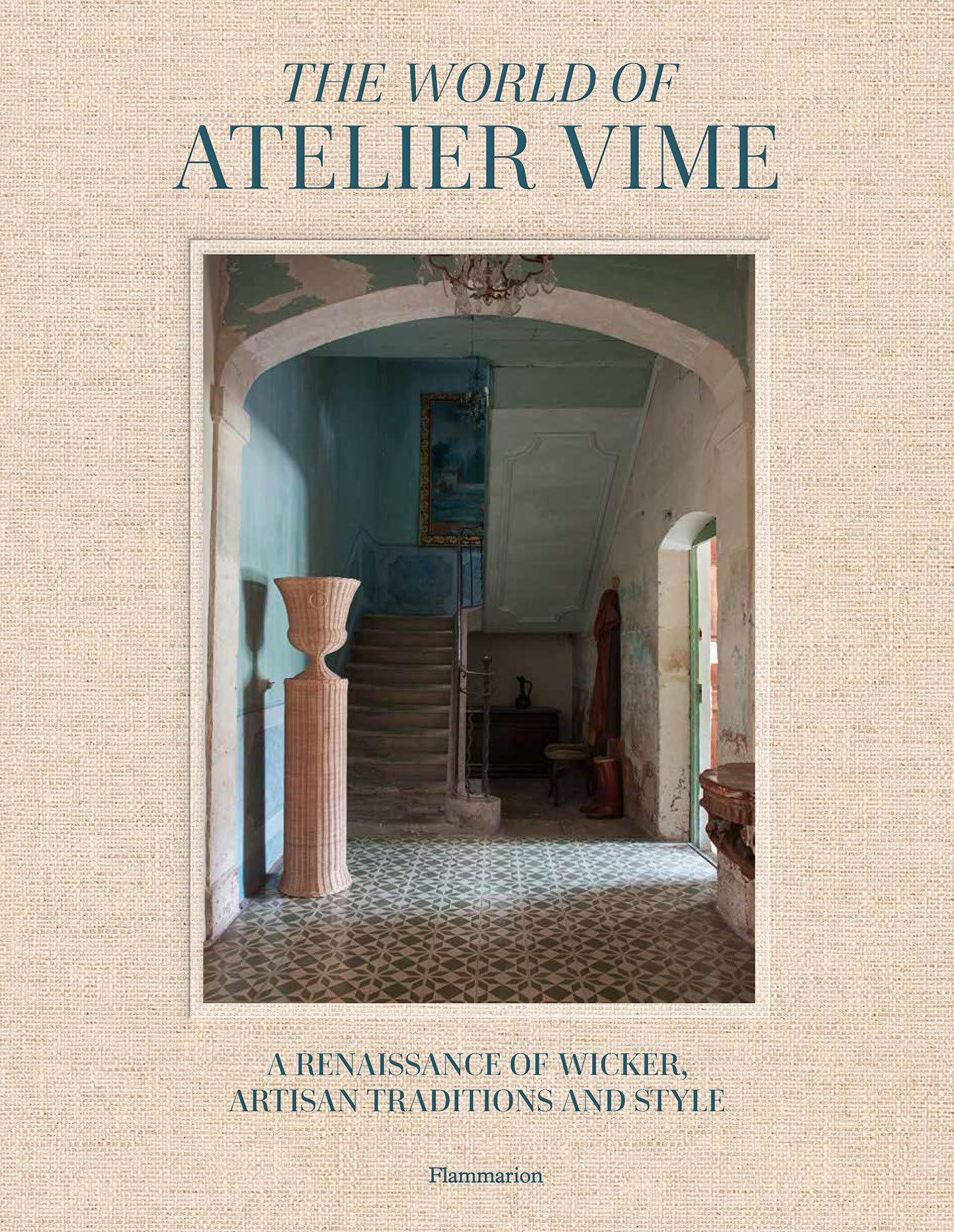 The World of Atelier Vime: A Renaissance of Wicker and Style,New
