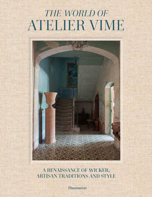 The World of Atelier Vime: A Renaissance of Wicker and Style,New