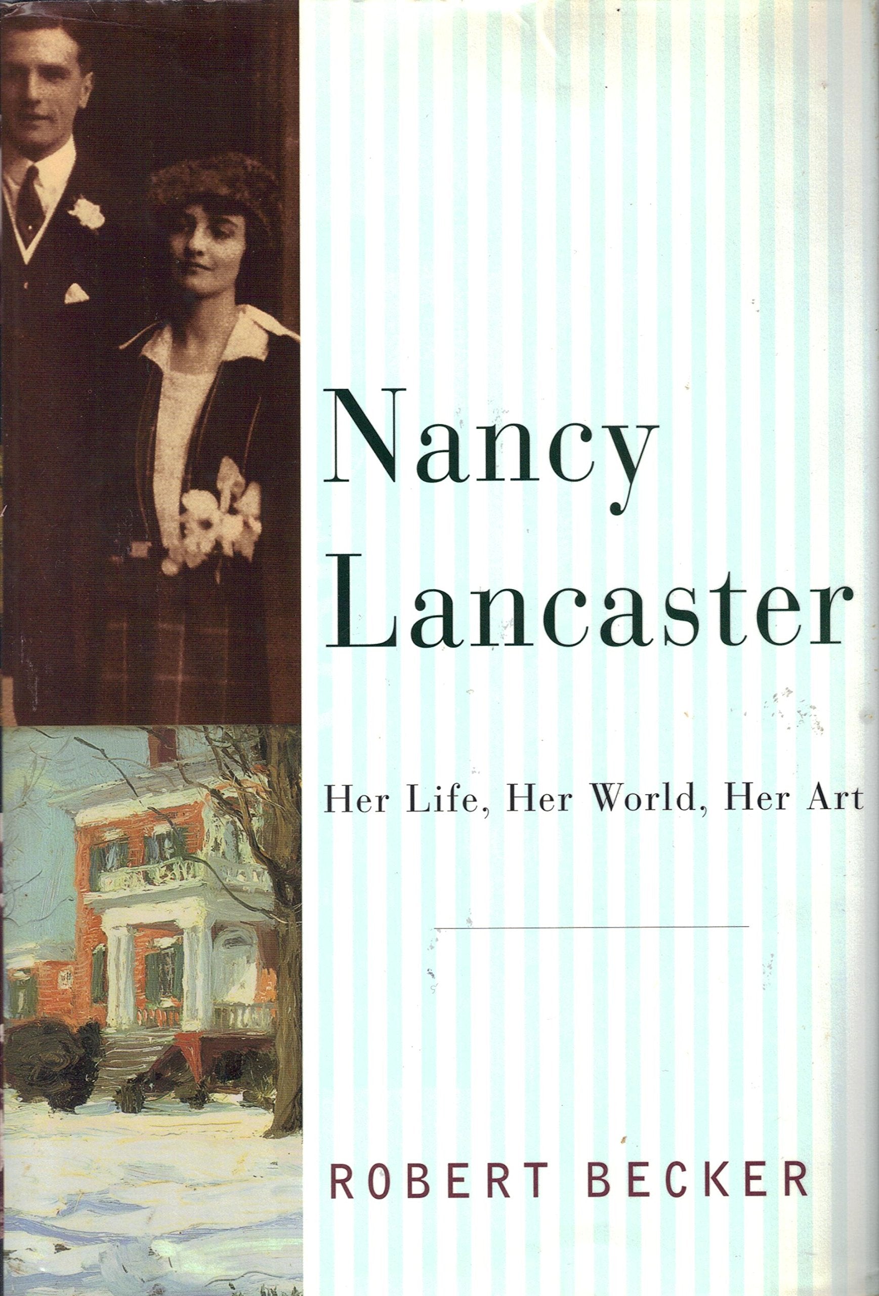 Nancy Lancaster: Her Life, Her World, Her Art,New