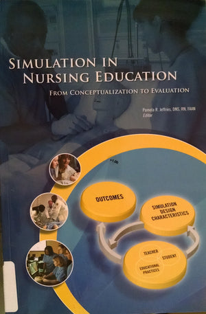 Simulation in Nursing Education: From Conceptualization to Evaluation,Used