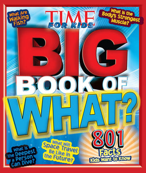 Big Book Of What (A Time For Kids Book) (Time For Kids Big Books)