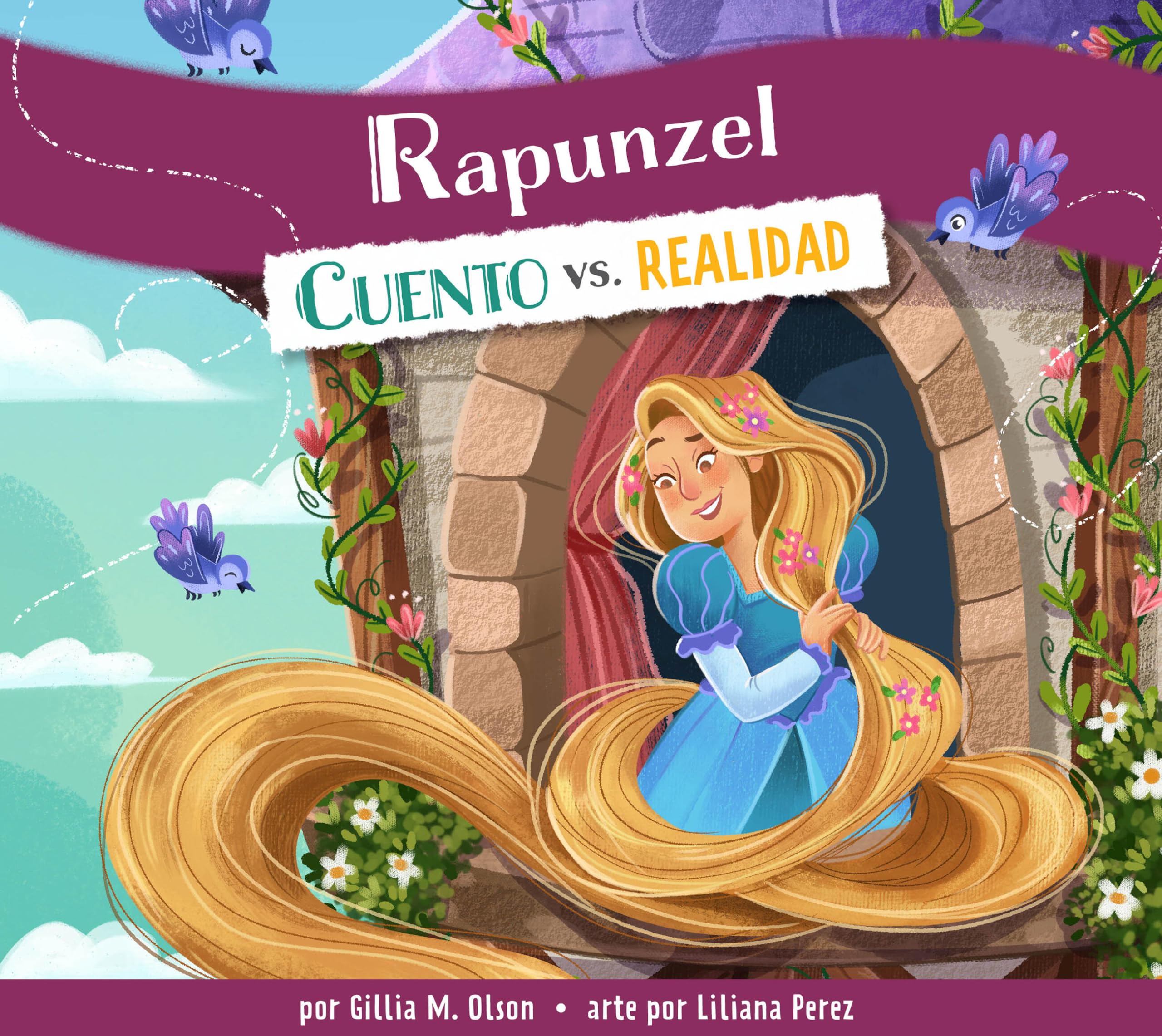 Rapunzel: Cuento Vs. Realidad (Spanish Edition)