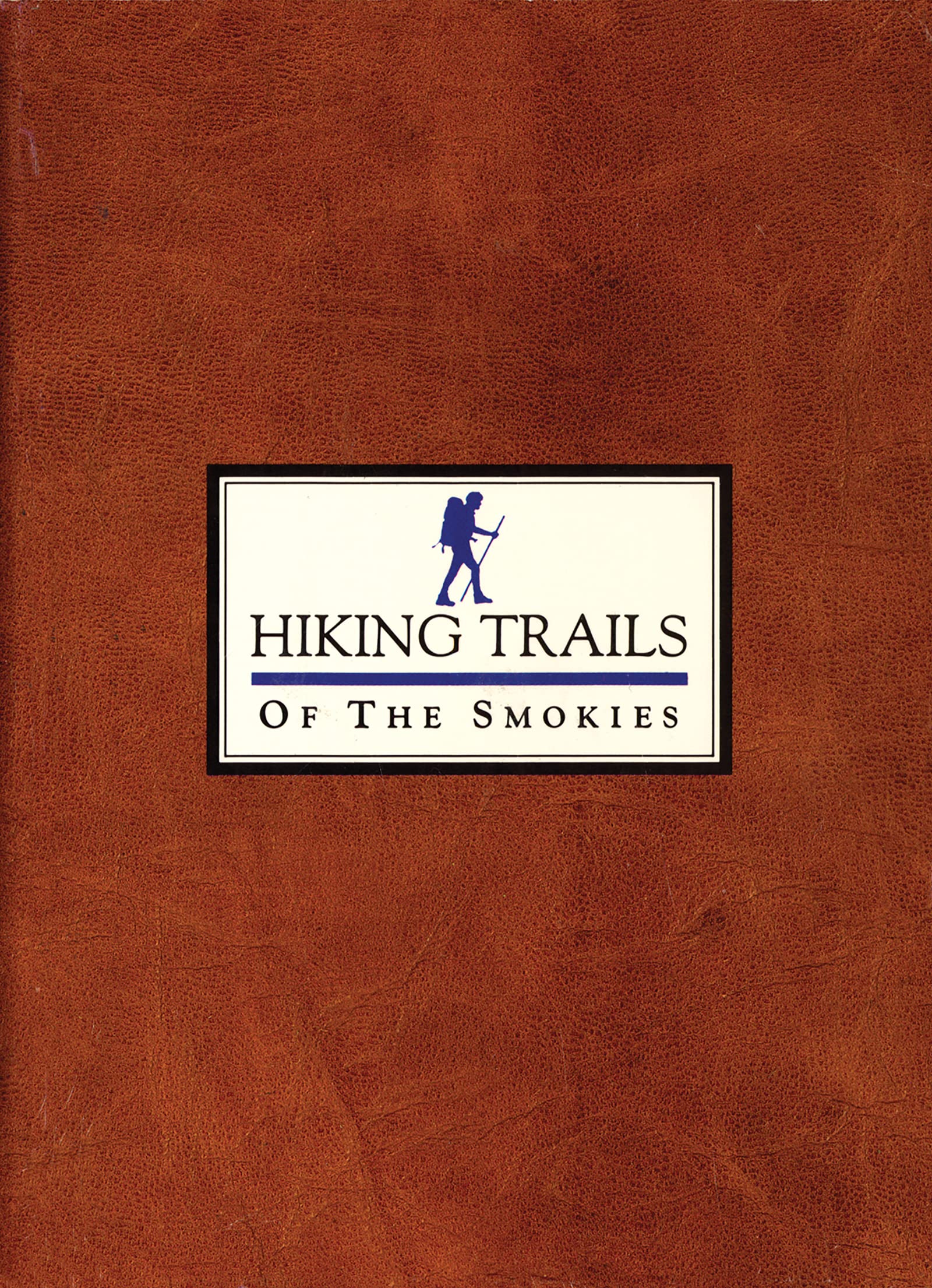 Hiking Trails of the Smokies,New