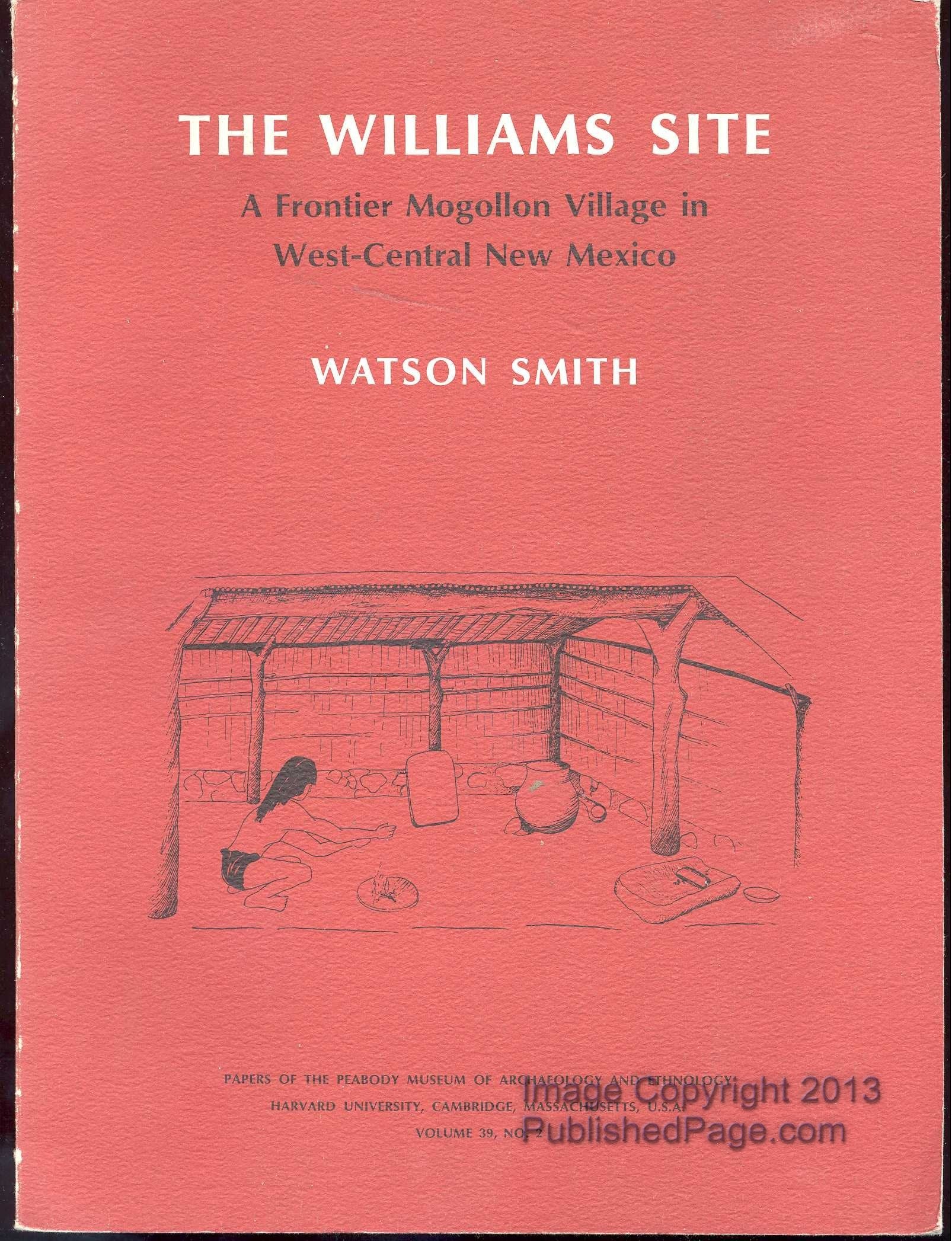 Williams Site (Papers of the Peabody Museum of Archaeology and Ethnology, Harvard universiTy, V. 39, No. 2.),Used